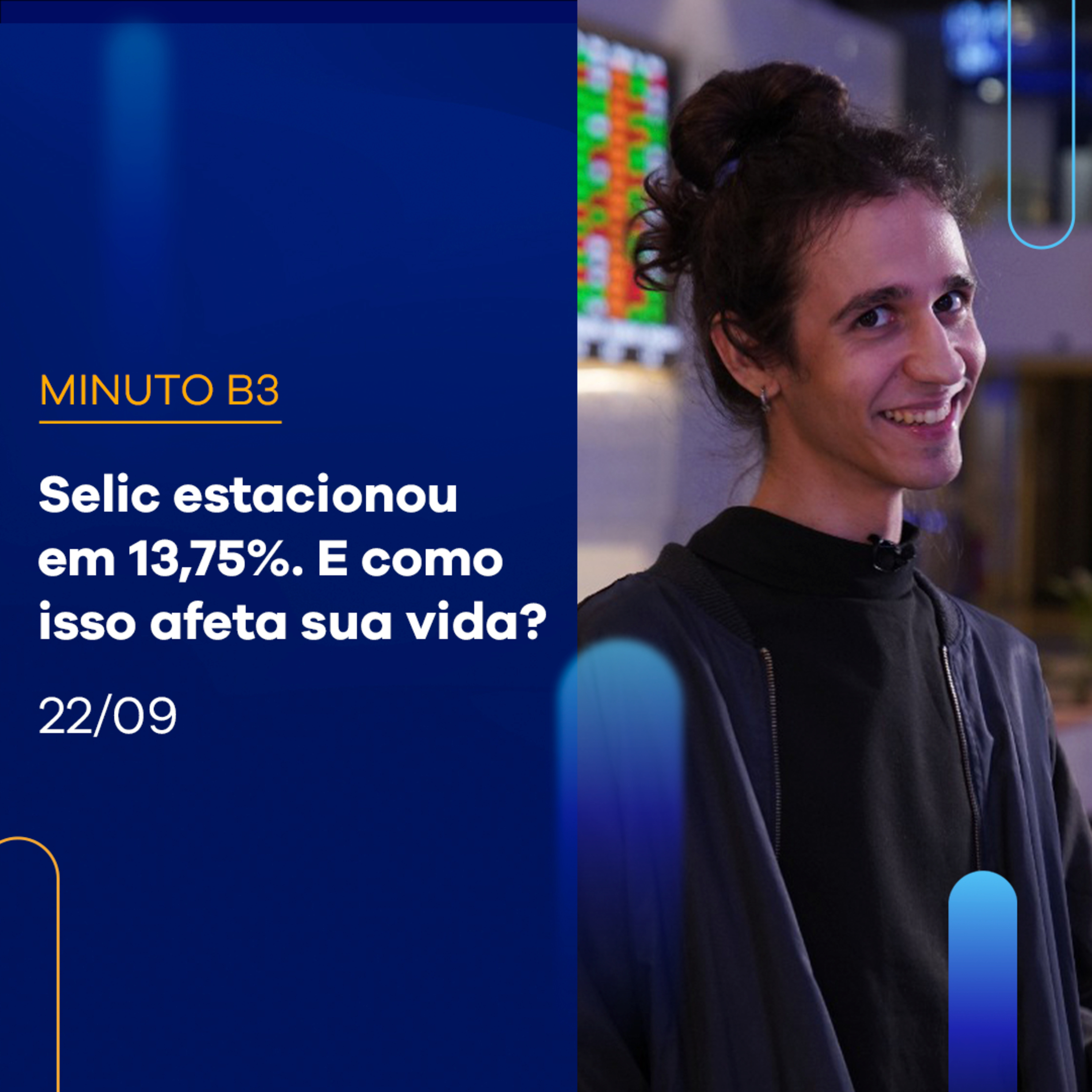 Selic estaciona em 13,75%: veja como impacta seus investimentos | Minuto B3 - 22/09 episode artwork