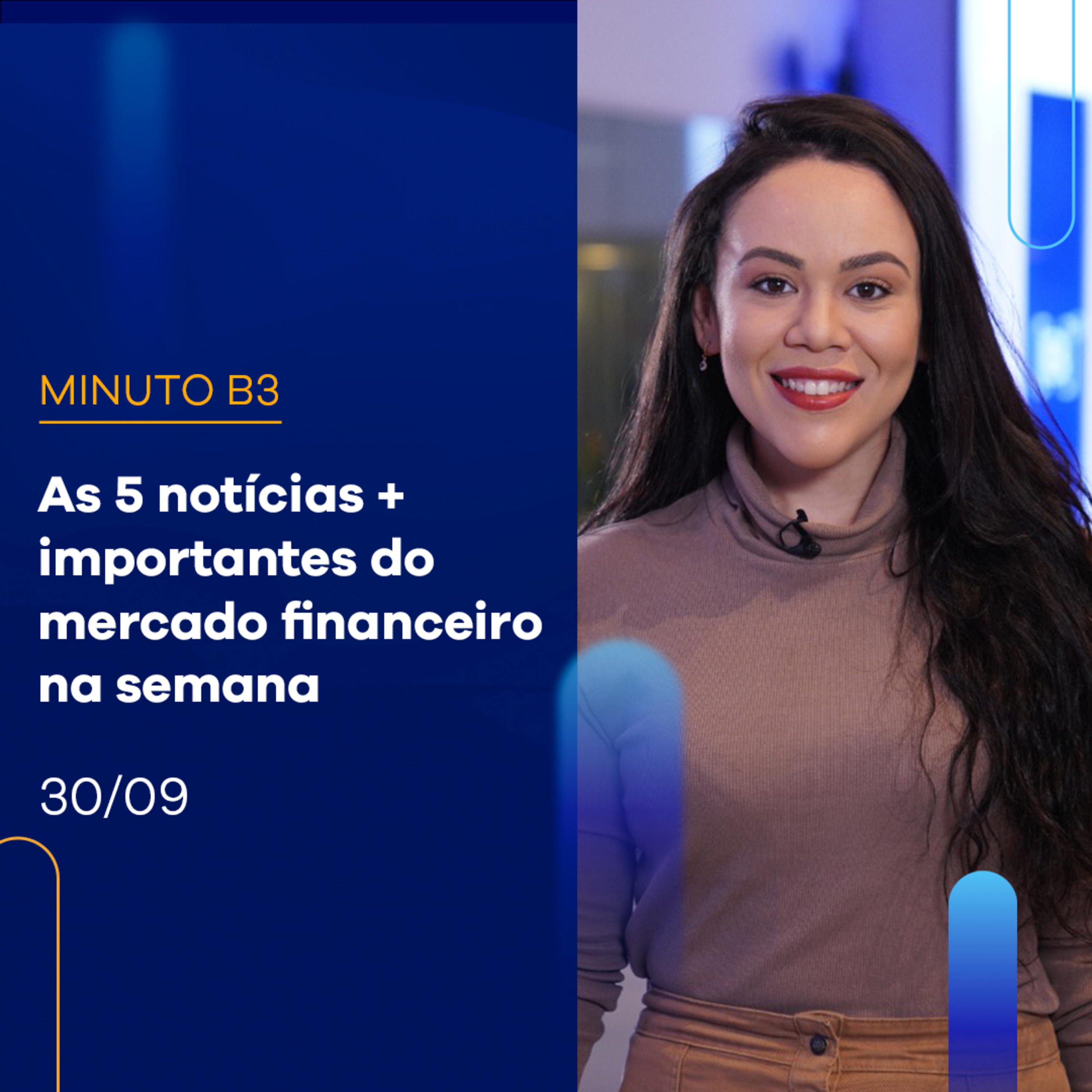 Resumo da semana na bolsa: as 5 novidades mais importantes | Minuto B3 - 30/09