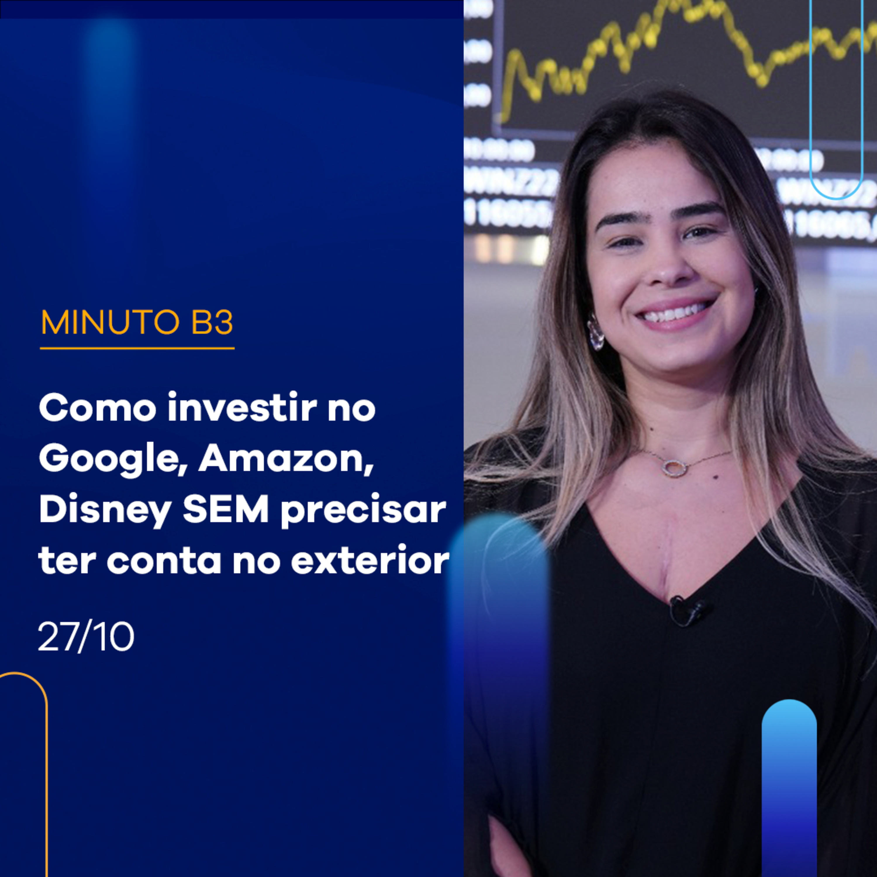 BDRs: saiba como investir nos ativos que rendem dinheiro de 3 jeitos | Minuto B3 - 27/10 episode artwork
