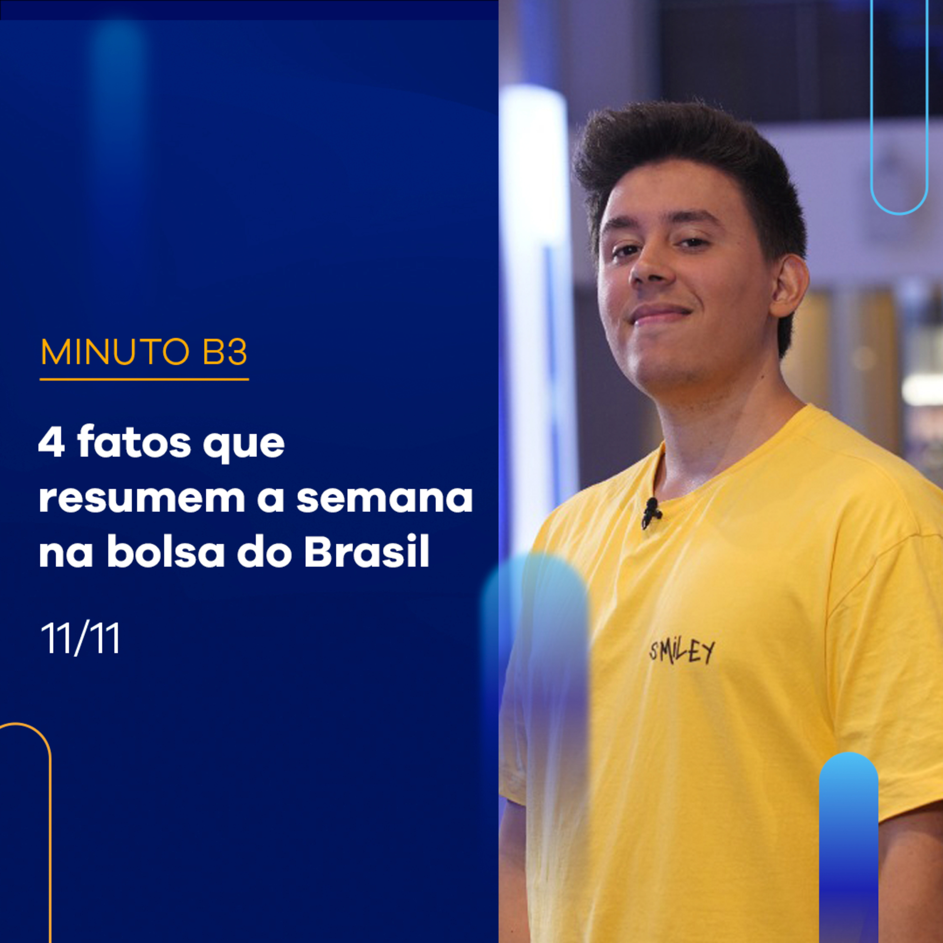 Resumo da semana na bolsa do Brasil: confira o que rolou nos últimos dias | Minuto B3 - 11/11 episode artwork