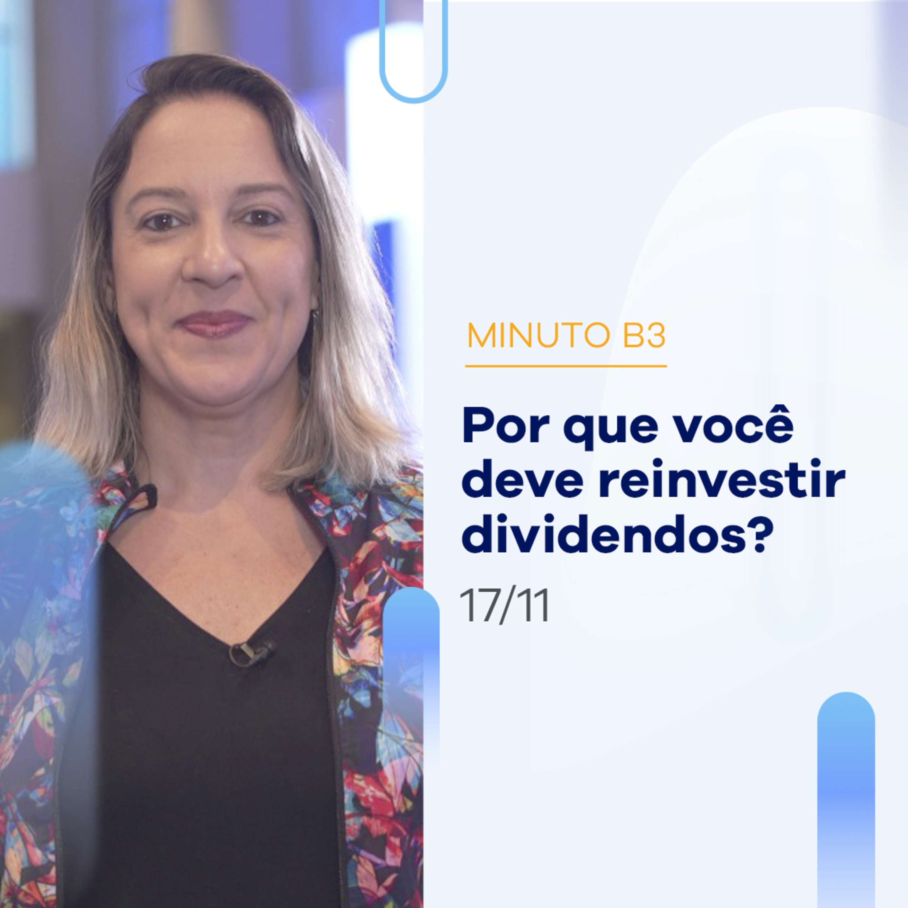 Reinvestir dividendos: o que é e por que fazer? | Minuto B3 - 17/11 episode artwork