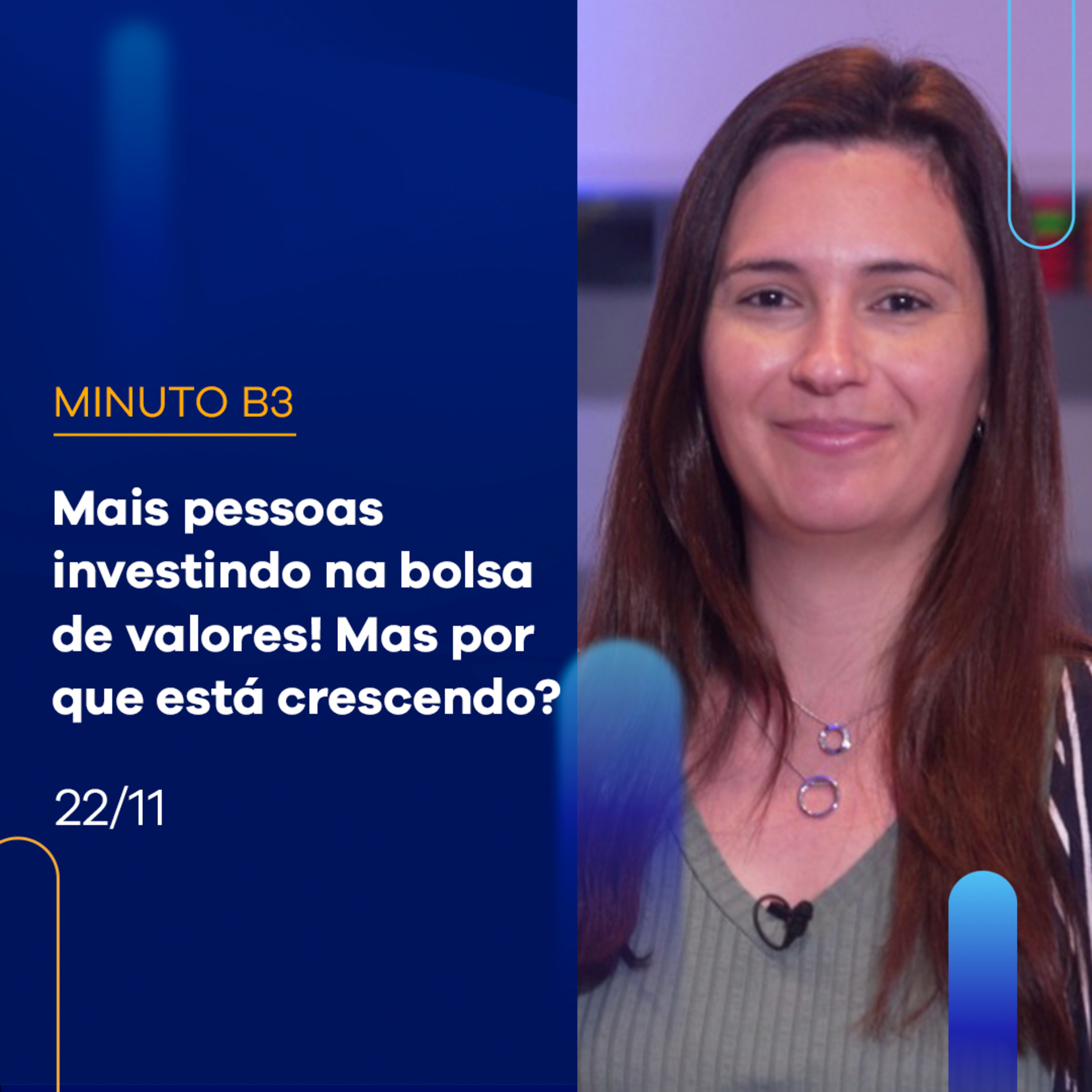 Cresce número de investidores na bolsa do Brasil - mas por quê? | Minuto B3 - 22/11 episode artwork