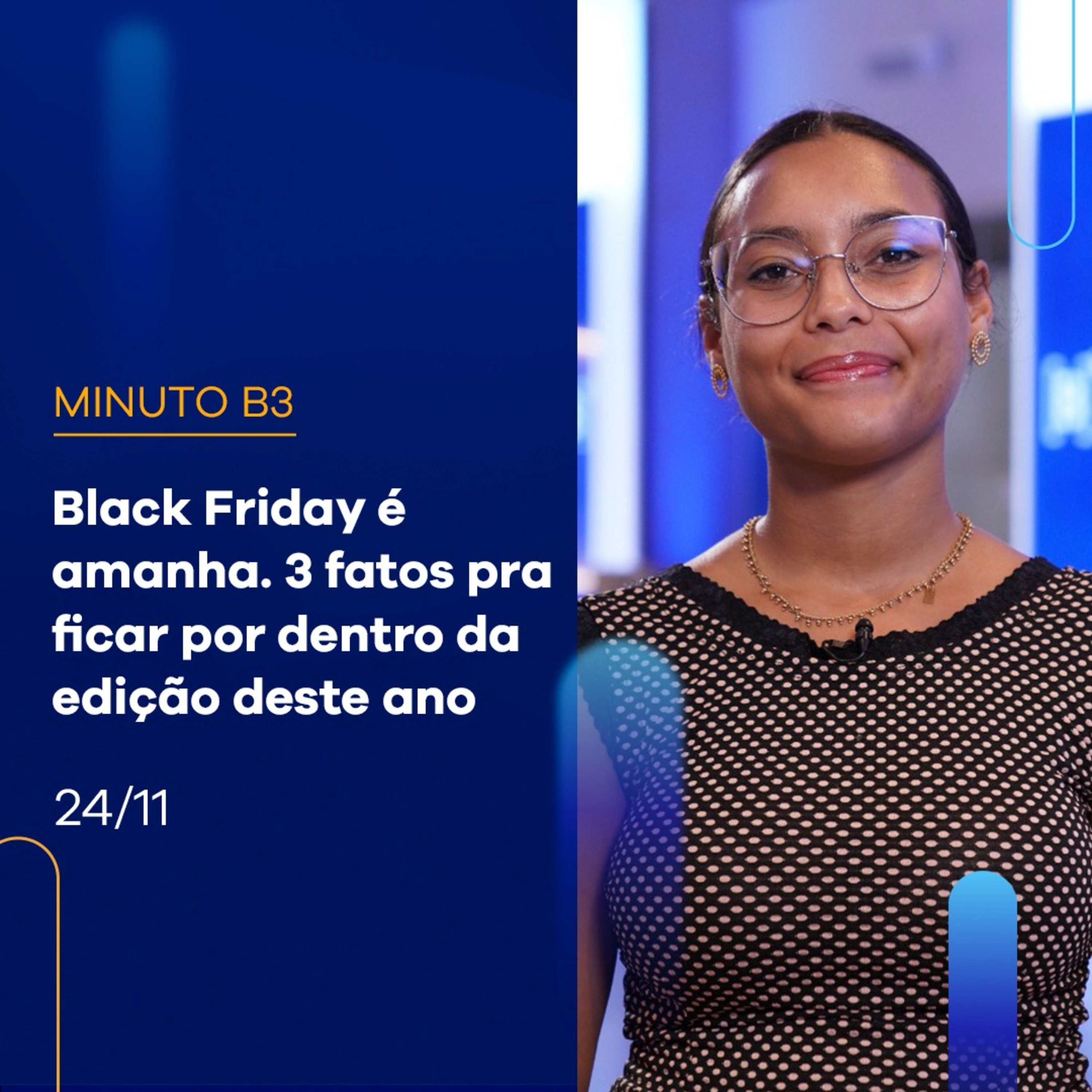 Black Friday 2022: confira 3 fatos sobre a edição deste ano | Minuto B3 - 24/11/2022 episode artwork