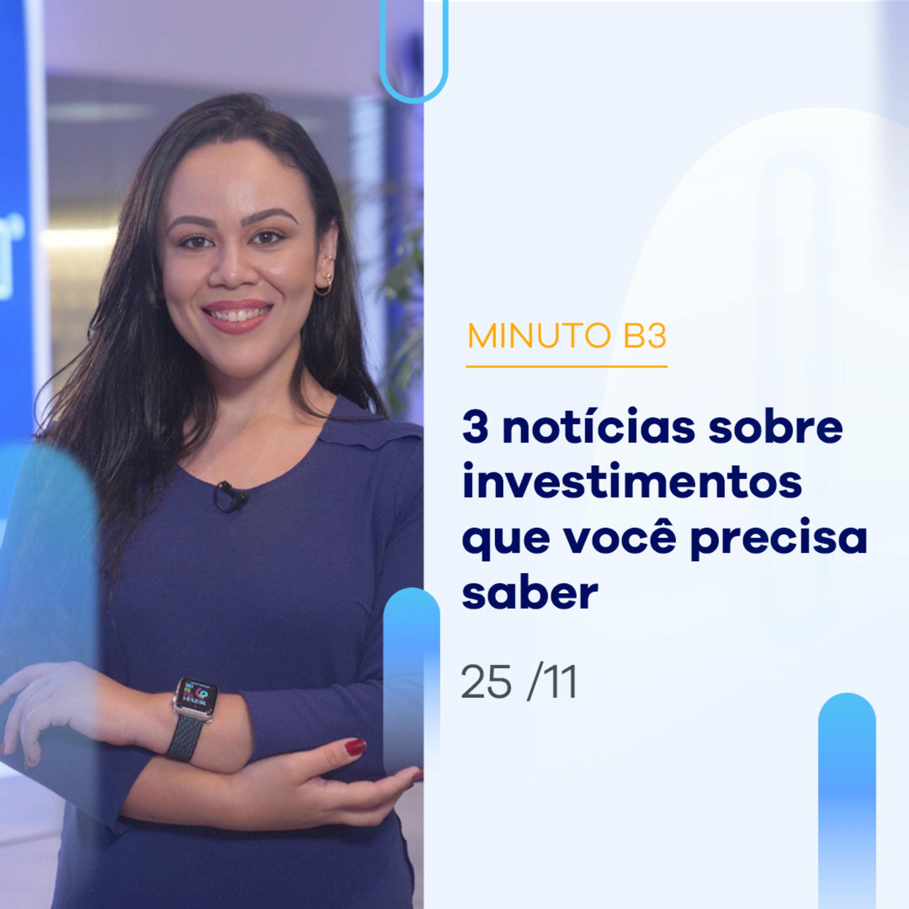 Resumo da bolsa do Brasil: 3 notícias pra ficar por dentro da semana | Minuto B3 – 25/11 episode artwork