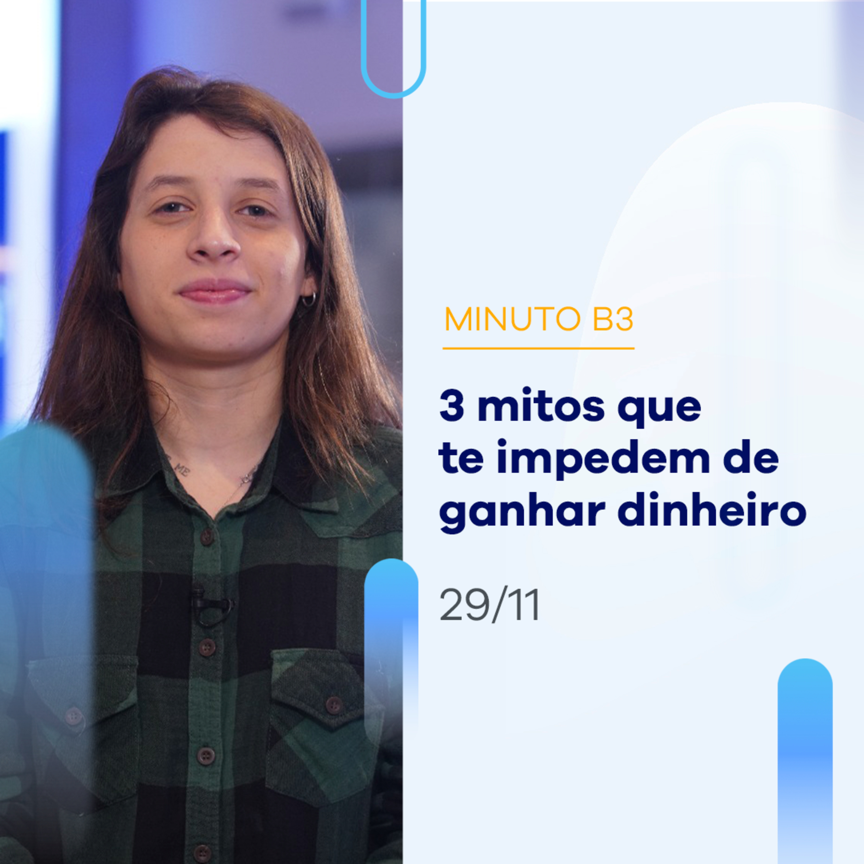 Confira 3 mitos comuns que te impedem de enriquecer | Minuto B3 - 29/11 episode artwork