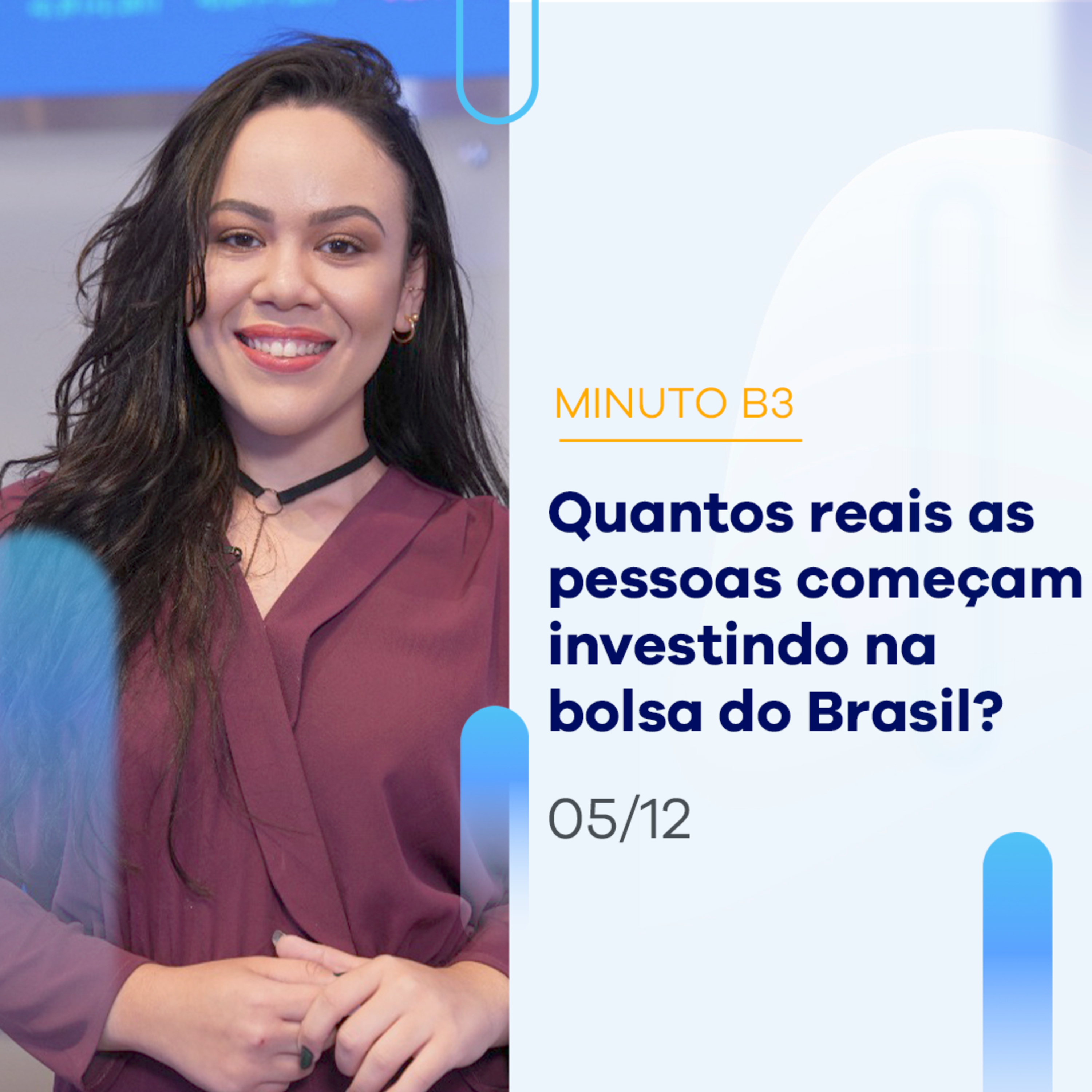 Como são os investidores da bolsa? 3 fatos sobre eles | Minuto B3 - 05/12 episode artwork