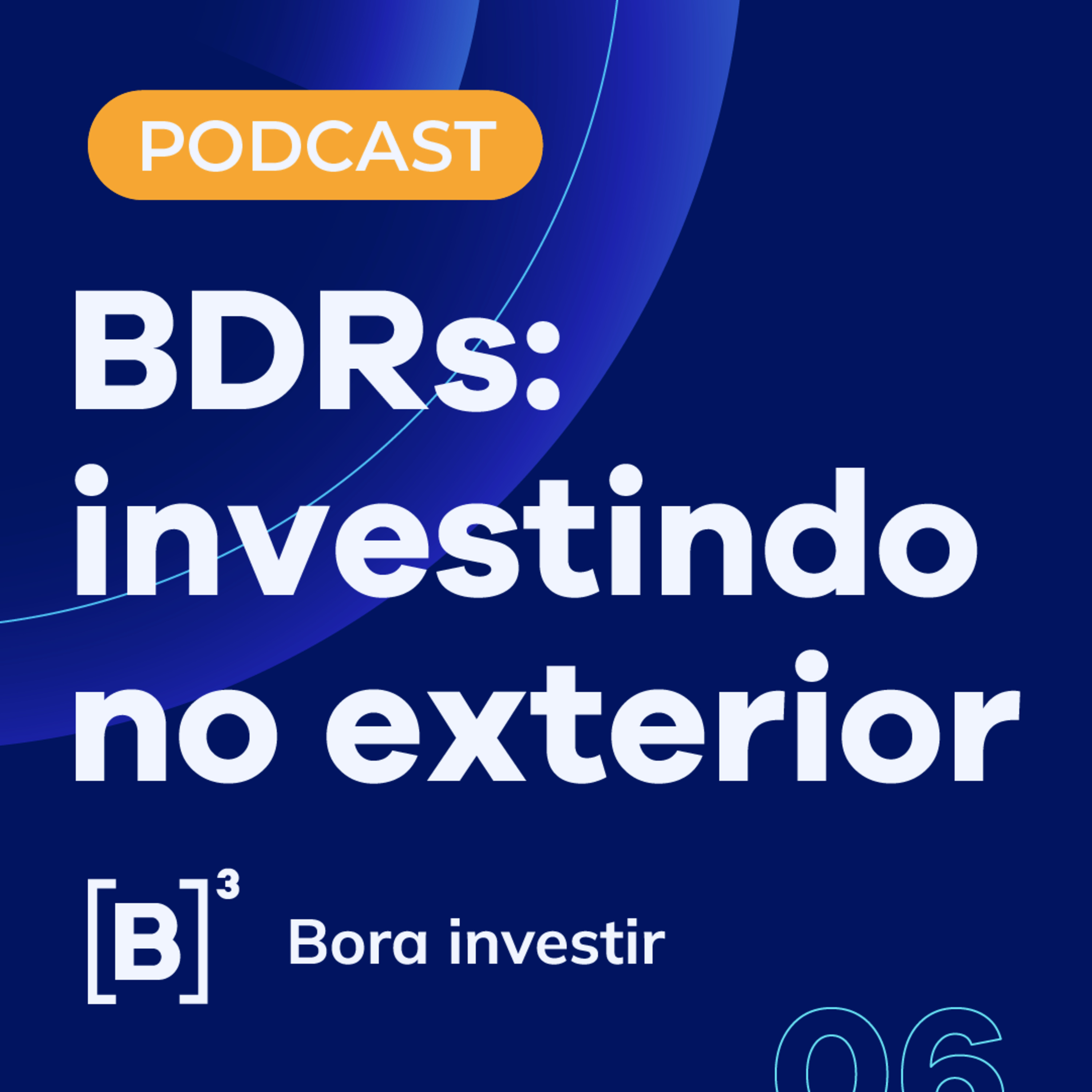 BDRs: investindo no exterior episode artwork