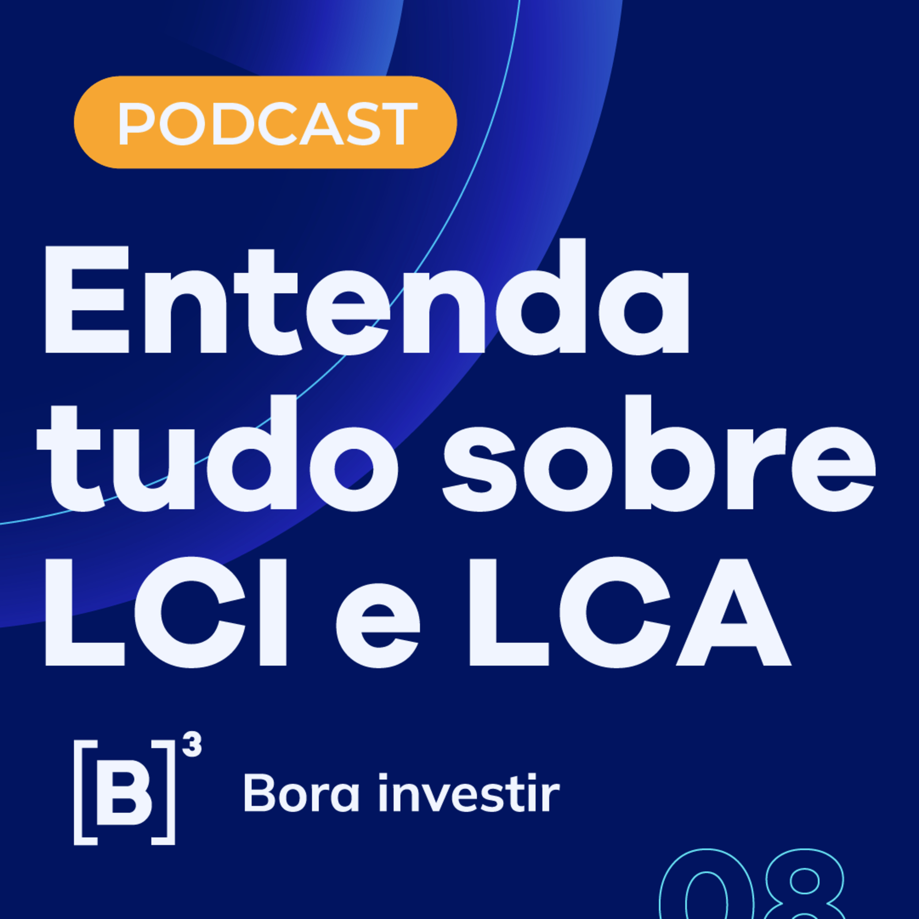  LCI e LCA: entenda o que são as letras de crédito episode artwork