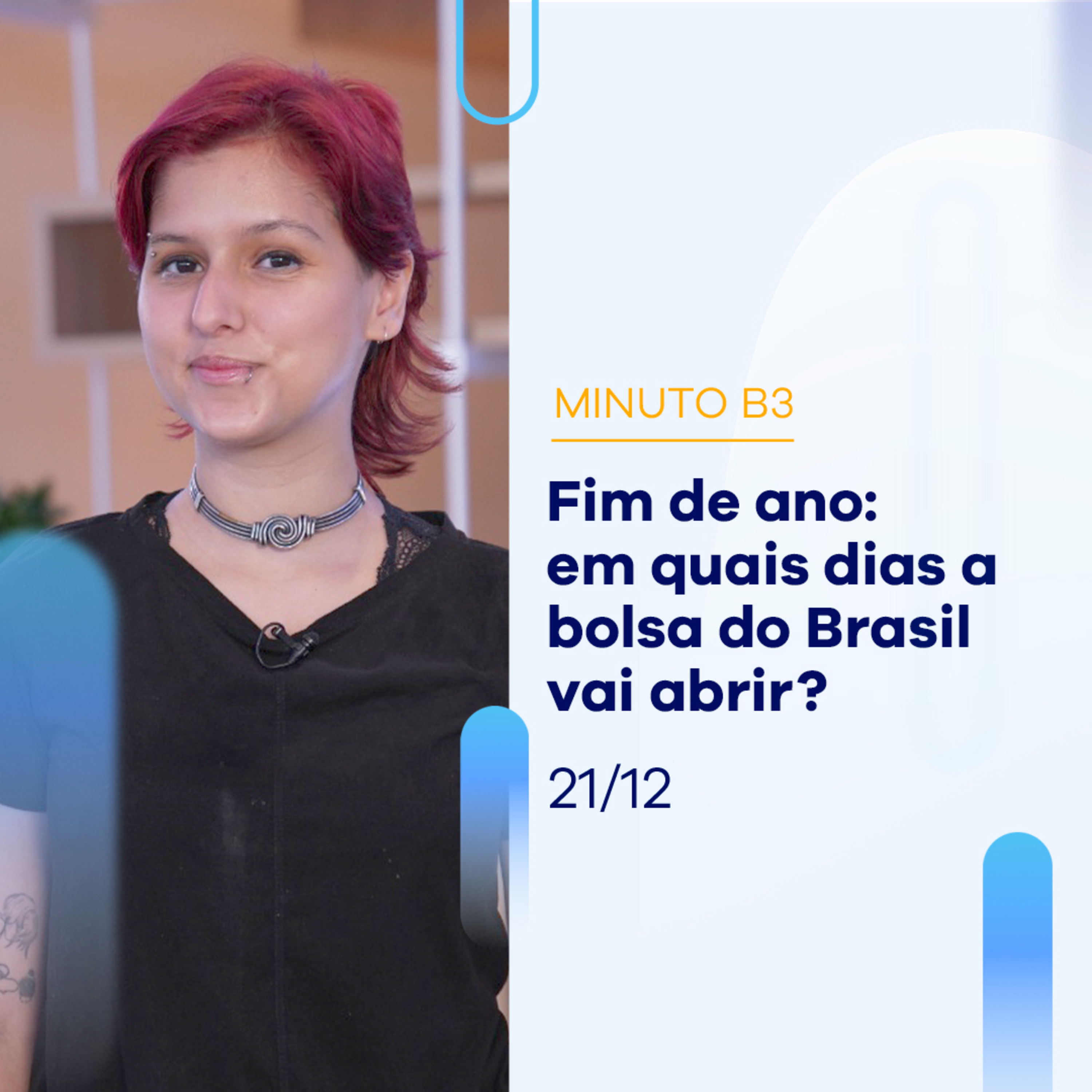 Confira o funcionamento da bolsa do Brasil no final do ano | Minuto B3 - 21/12 episode artwork