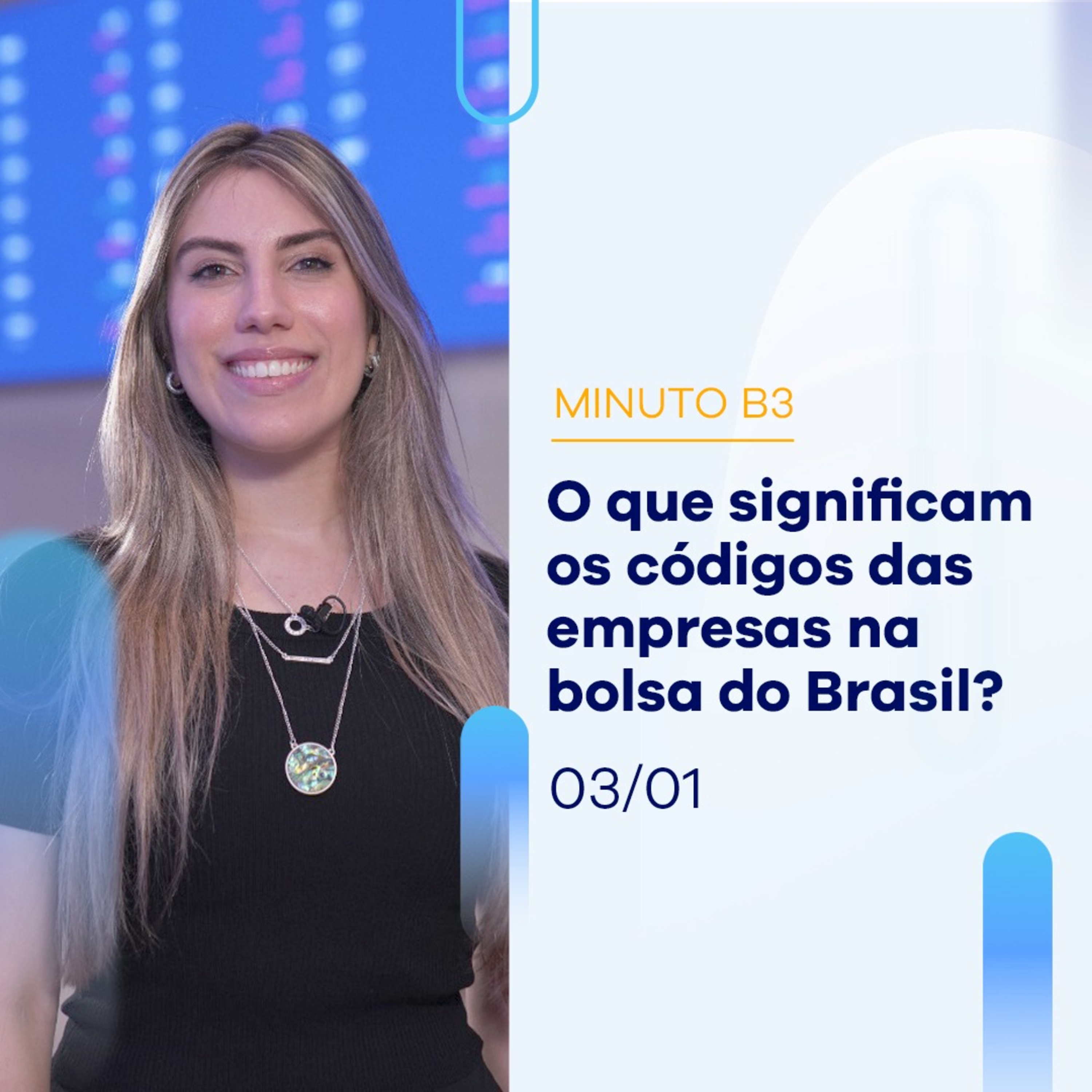 Ticker: como surgem os códigos das empresas listadas na bolsa do Brasil? | Minuto B3 - 03/01 episode artwork