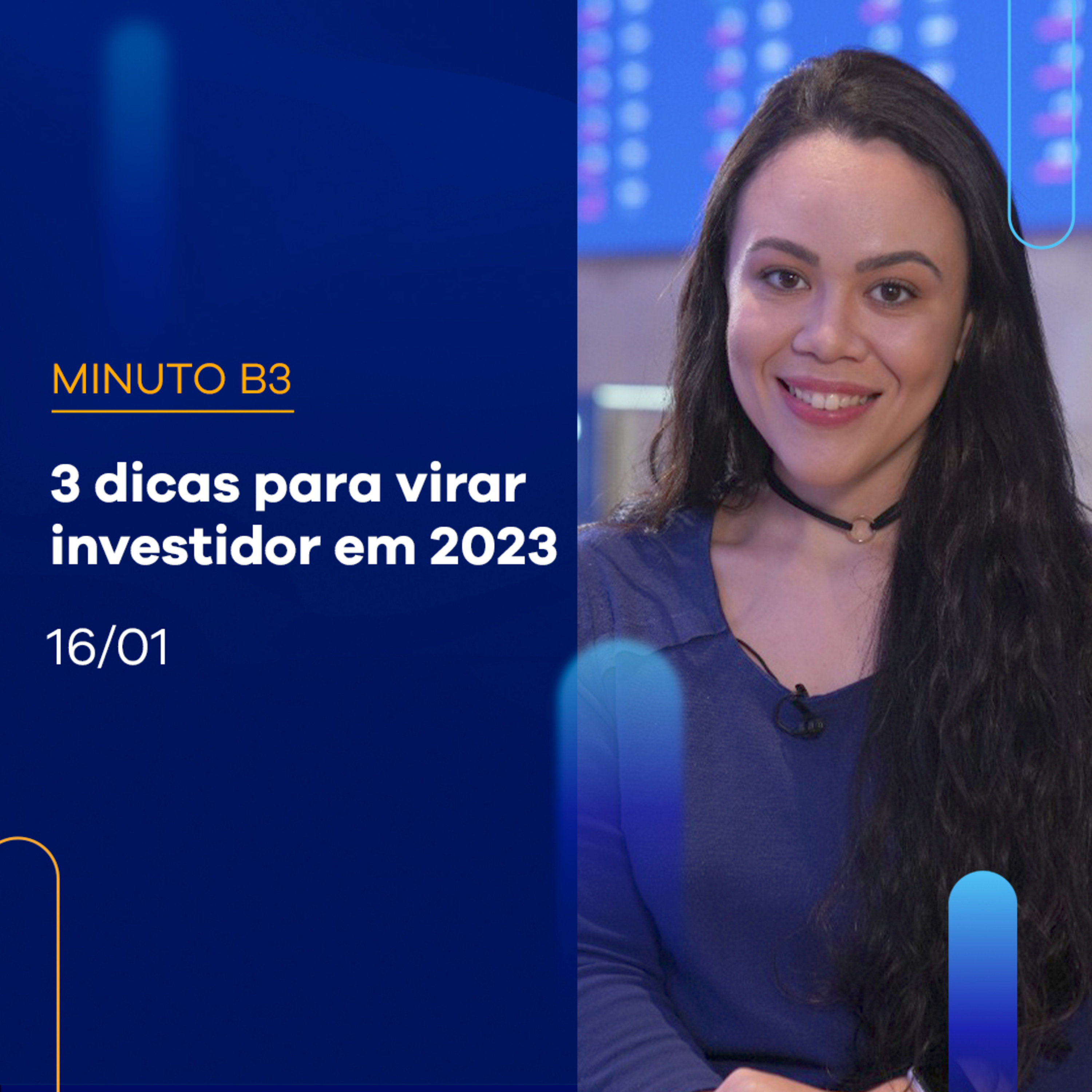 Quer virar investidor em 2023? 3 dicas que vão te fazer conseguir | Minuto B3 - 16/01 episode artwork