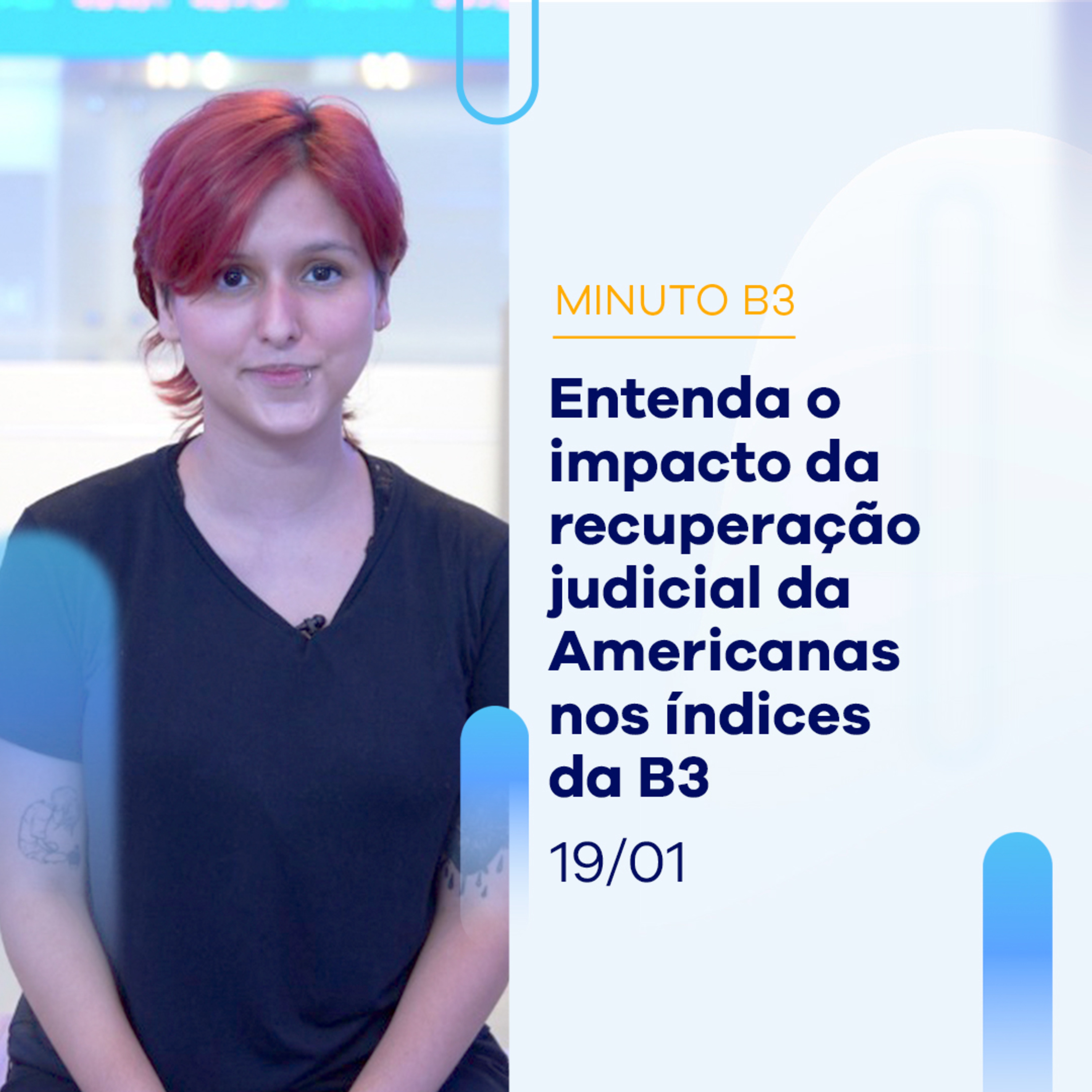 Como a recuperação judicial da Americanas afeta os índices da B3? | Minuto B3 - 19/01 episode artwork