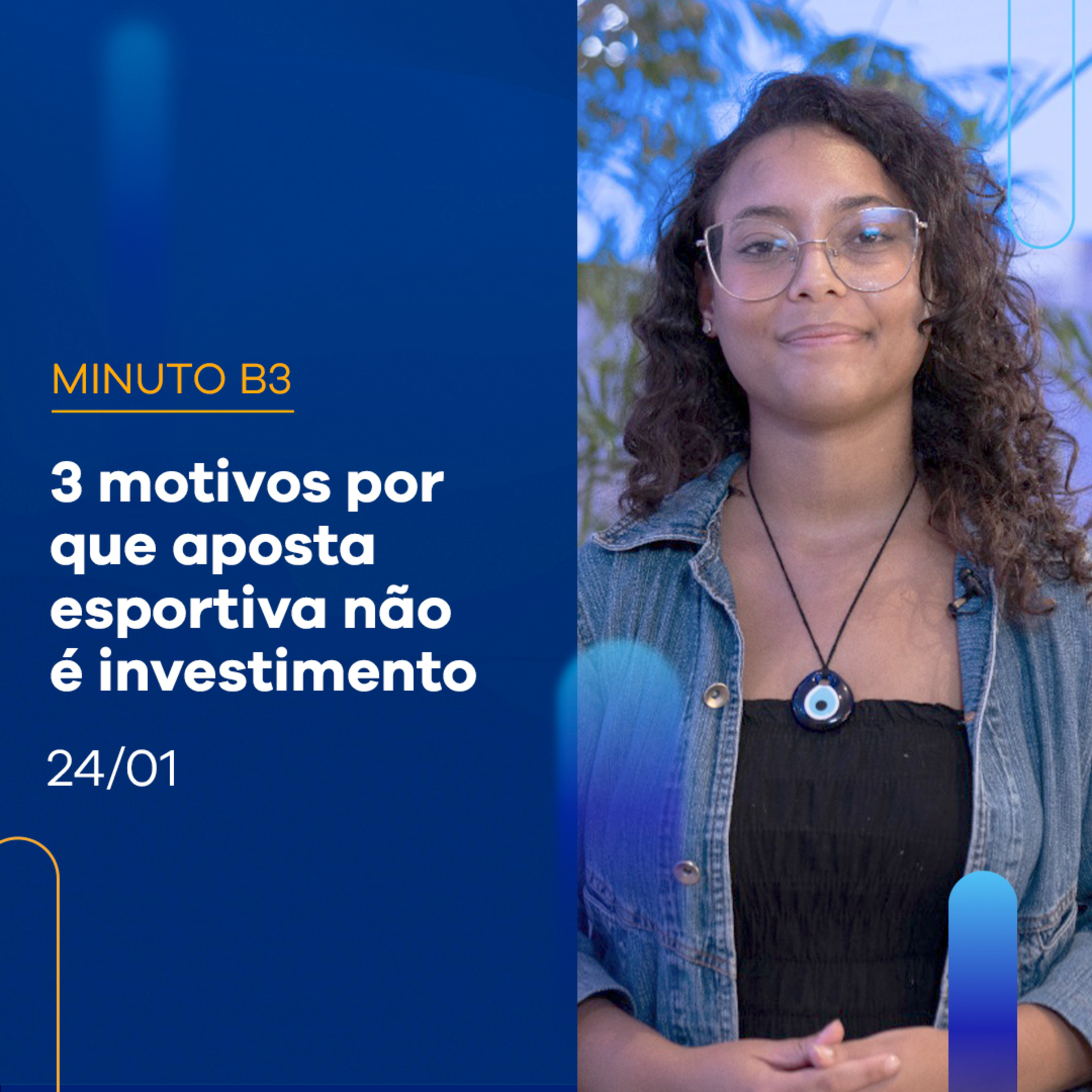 Aposta esportiva NÃO é investimento. Veja 3 motivos | Minuto B3 - 24/01 episode artwork