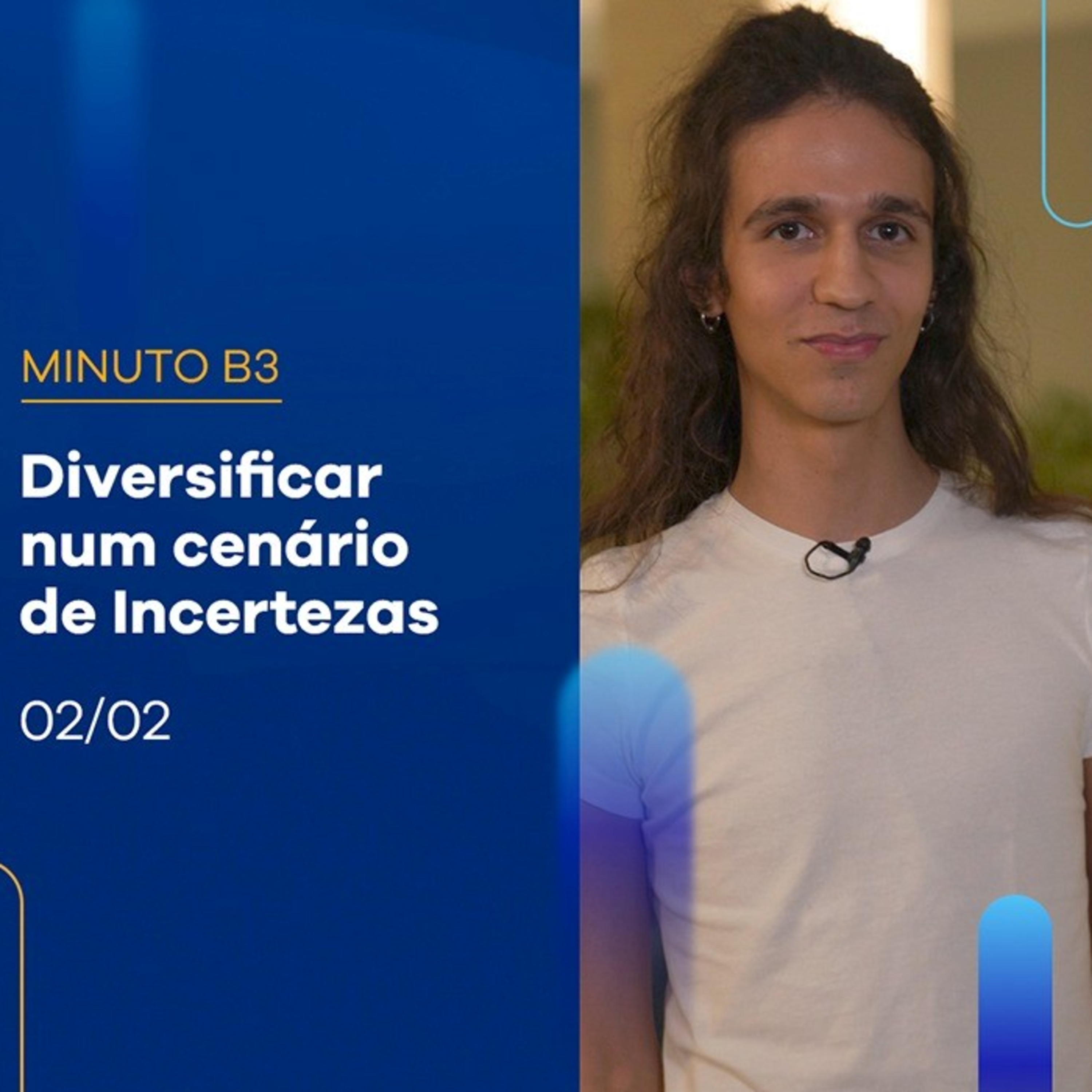 Diversificar os investimentos num cenário de incertezas | Minuto B3 02-02 episode artwork