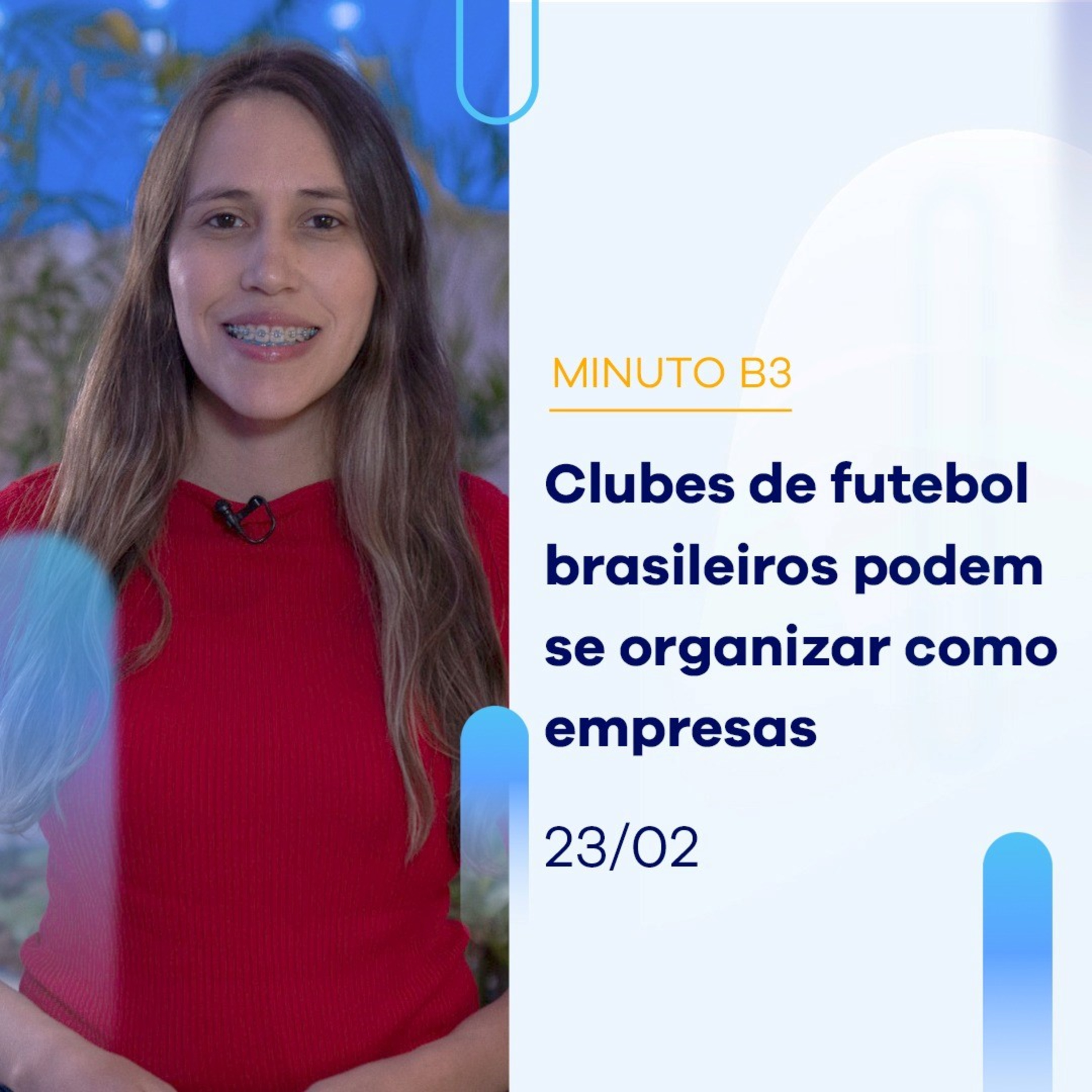 Clubes de futebol brasileiros podem se organizar como empresas | Minuto B3 23-02 episode artwork