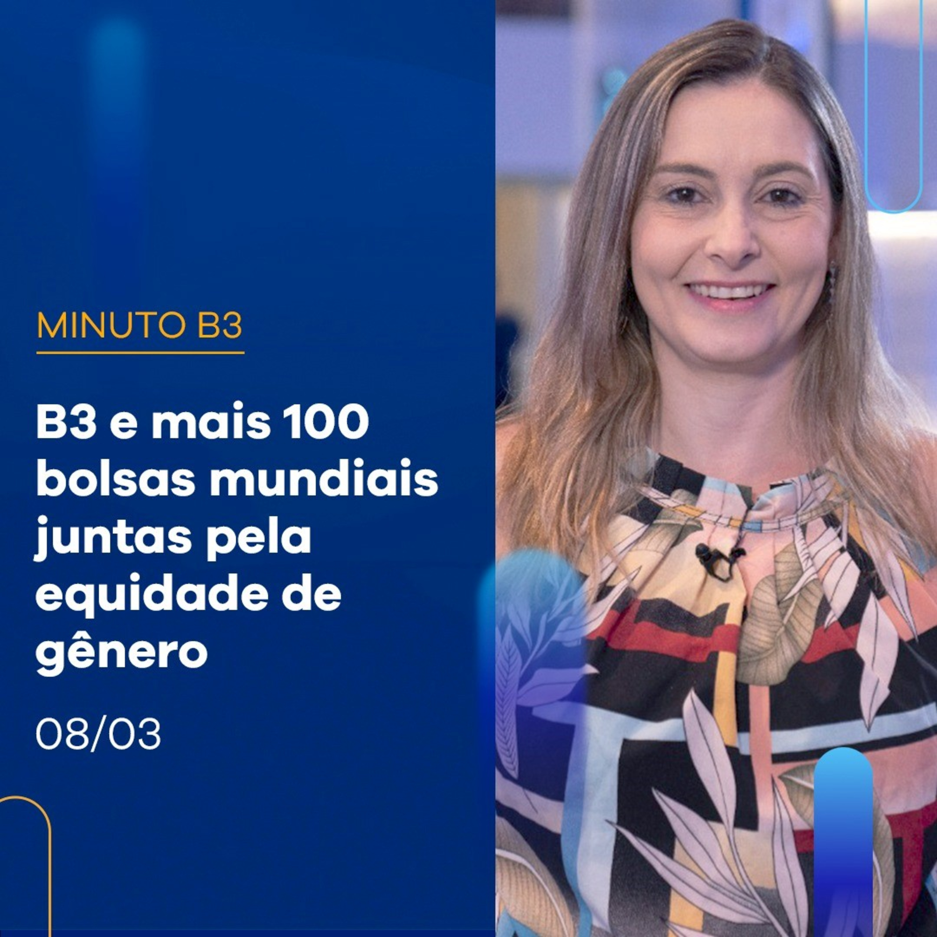 B3 e mais de 110 bolsas mundiais participam de ação pela equidade de gênero | MINUTO B3 08-03 episode artwork