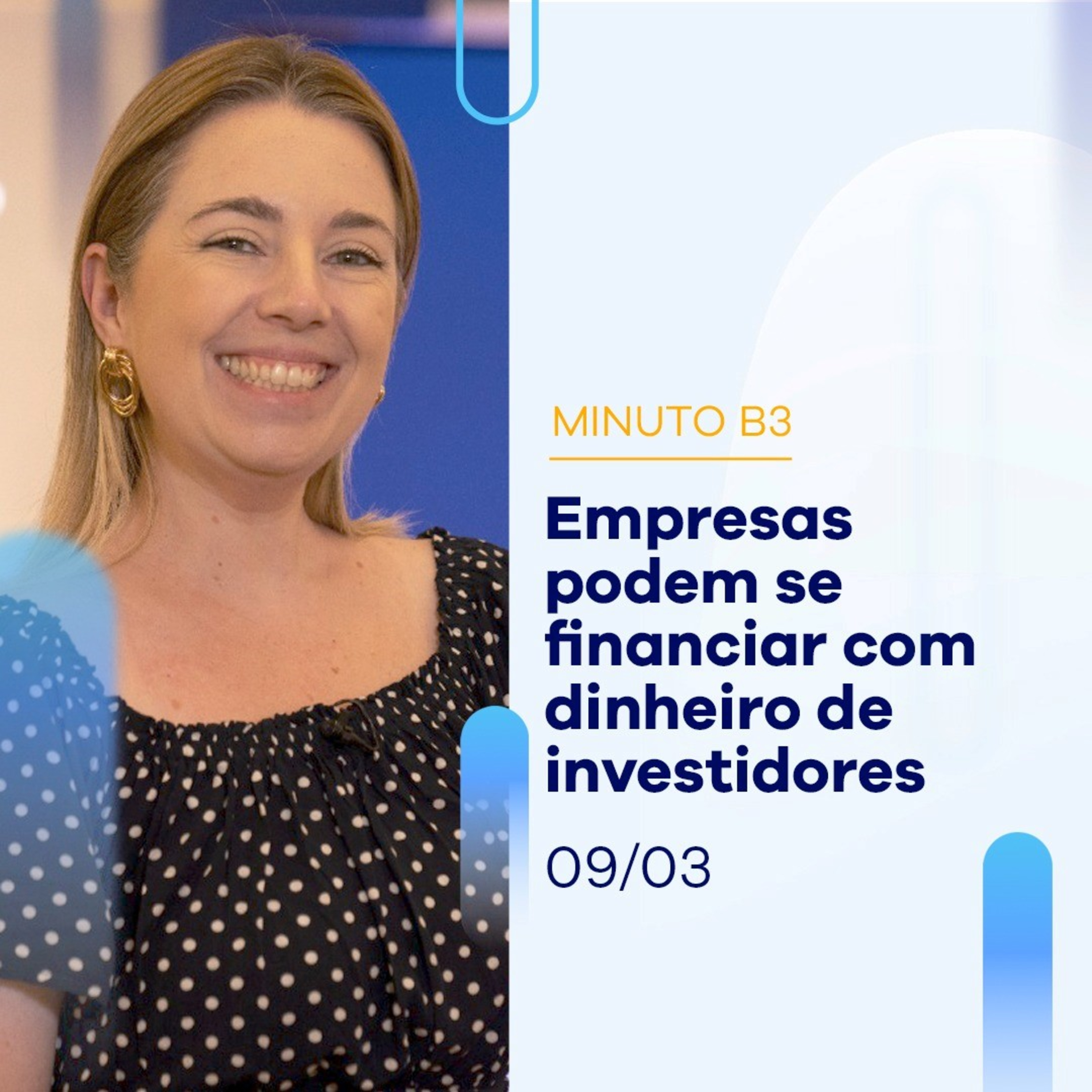 Empresas podem se financiar com dinheiro de investidores | MINUTO B3 09-03 episode artwork
