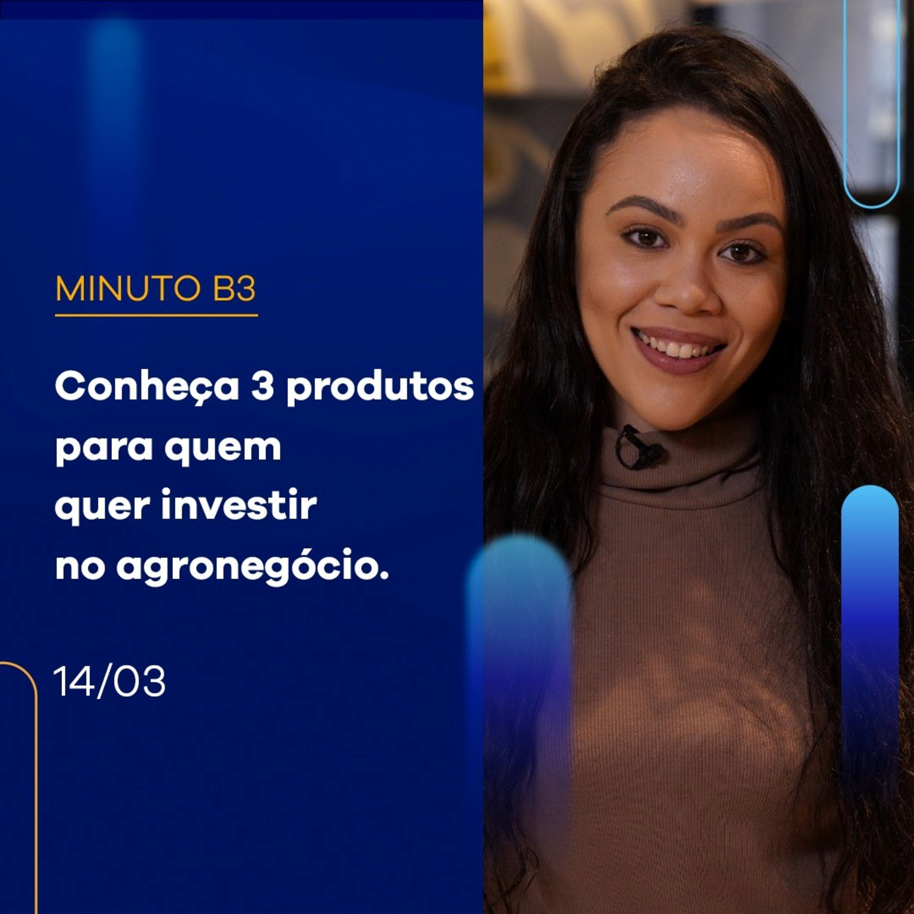 Conheça 3 produtos para quem quer investir no agronegócio | Minuto B3 - 14-03 episode artwork