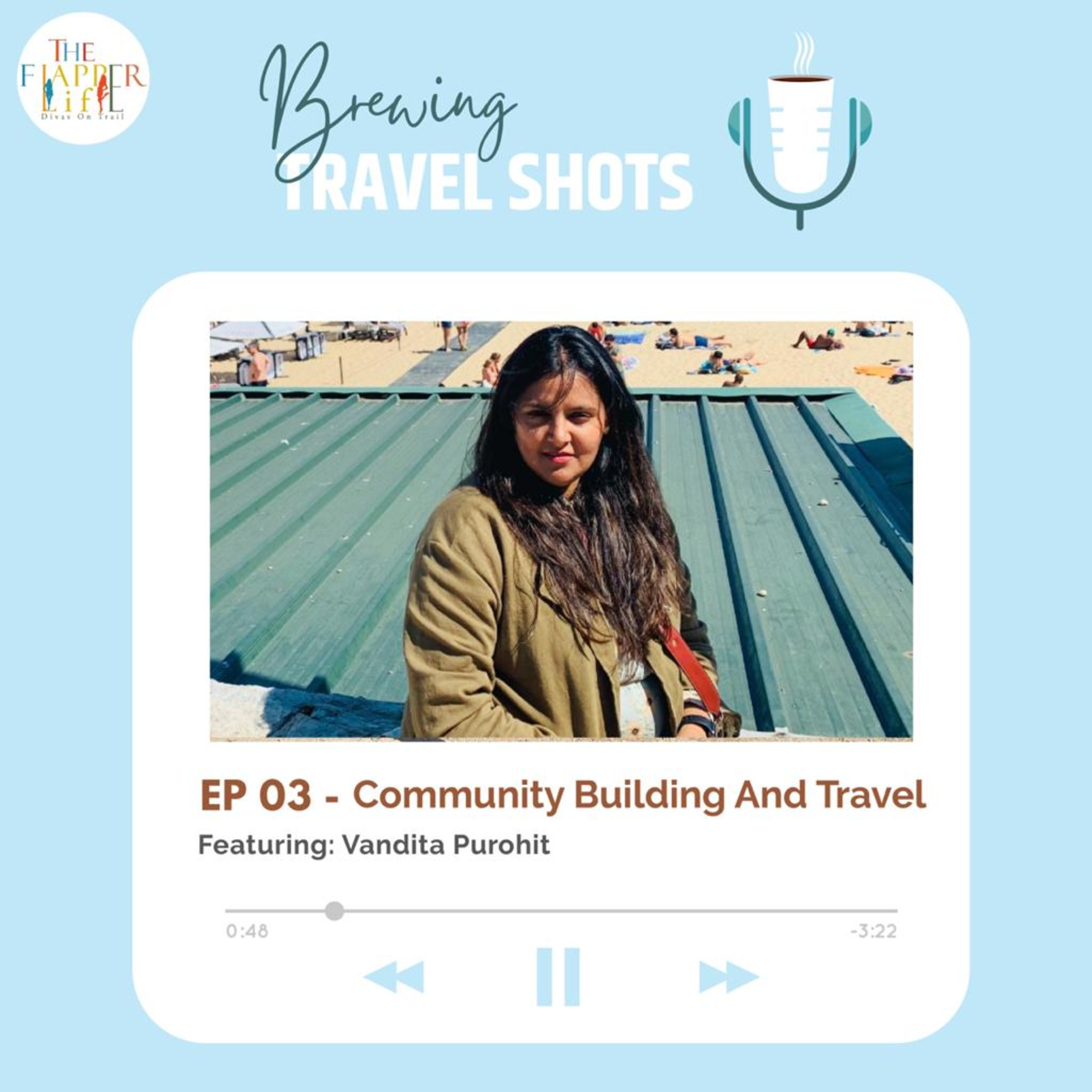 Episode 3 - Community building and Travel