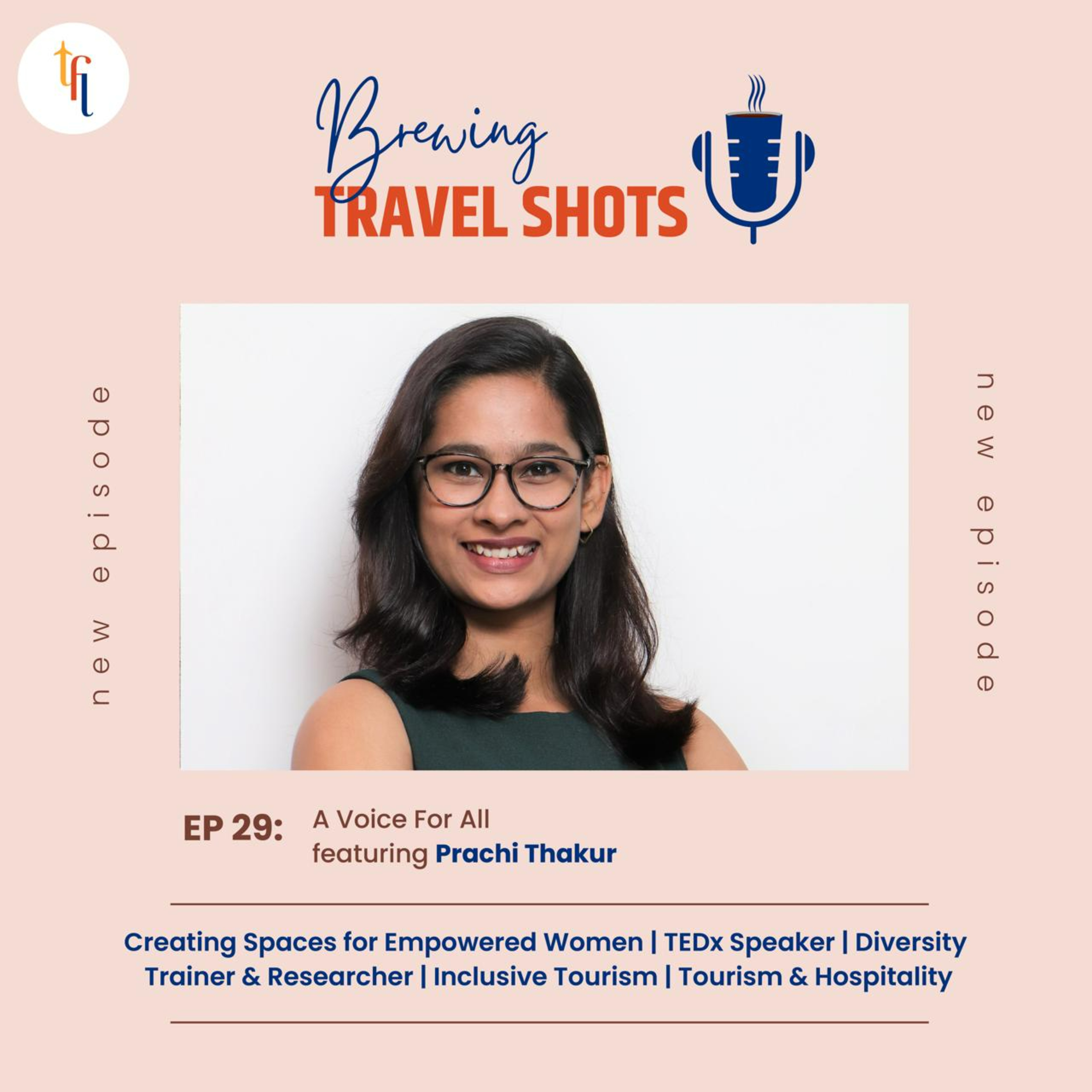 Episode 29: A voice for all featuring Prachi Thakur