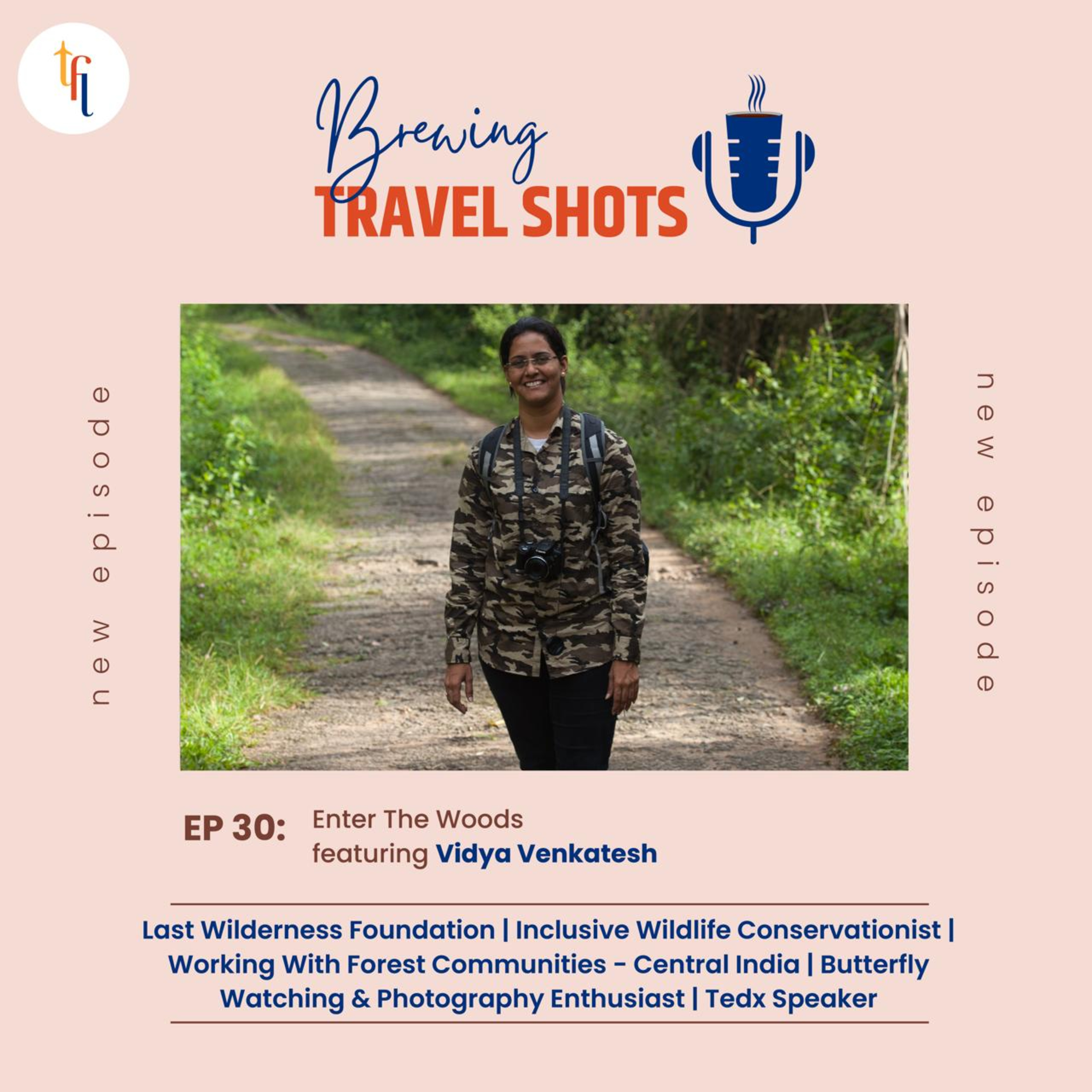 EP 30 : Enter the Woods featuring Vidya Venkatesh