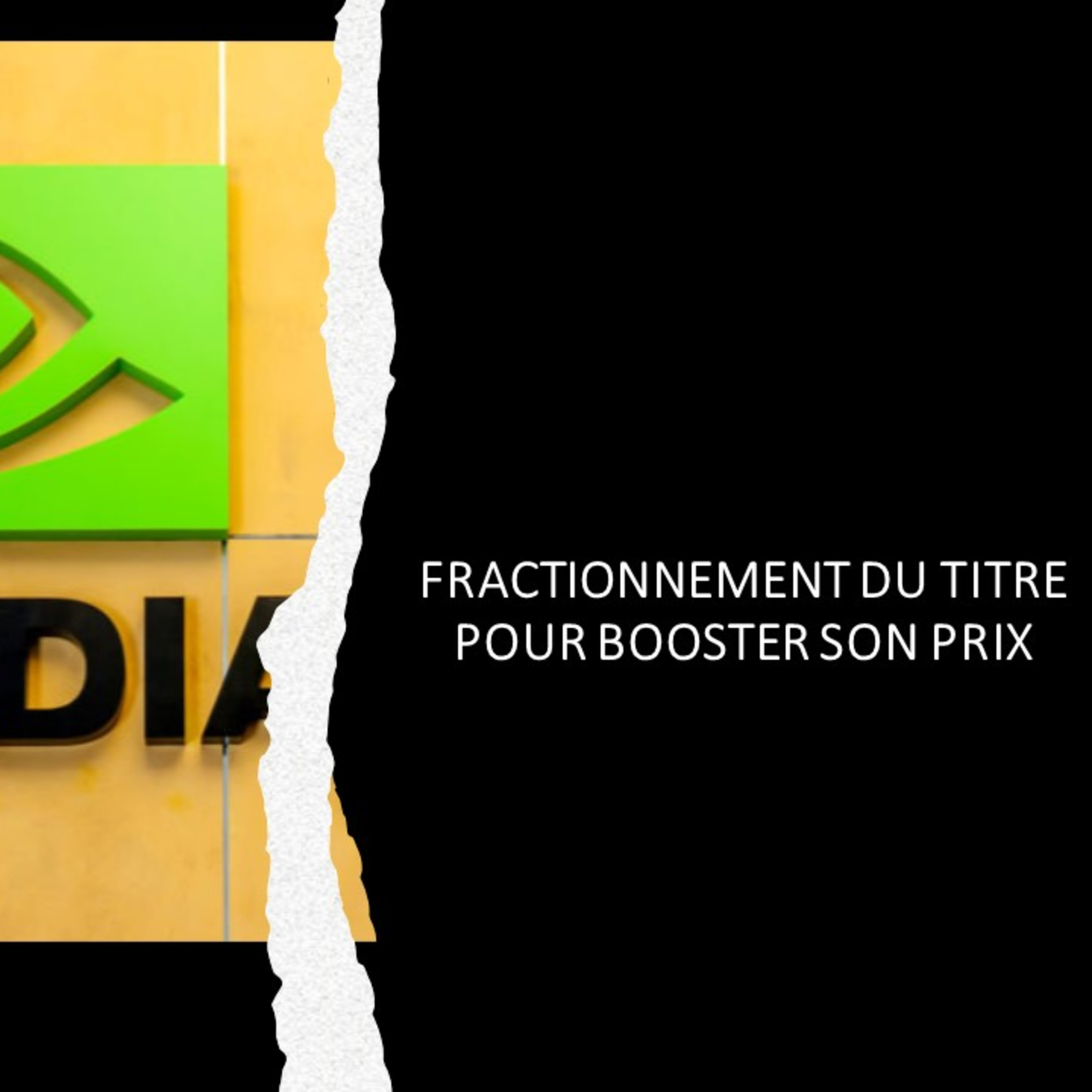 NVIDIA, fractionnement du titre pour booster son prix