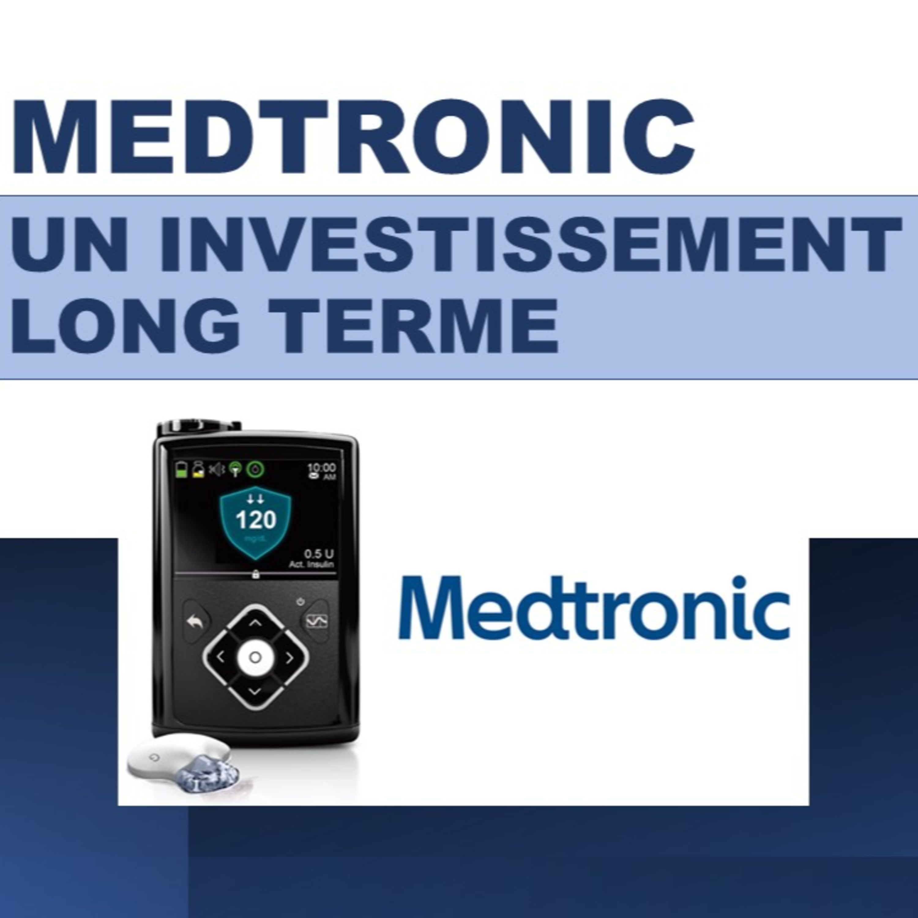  Medtronic(MDT), un investissement long terme episode artwork