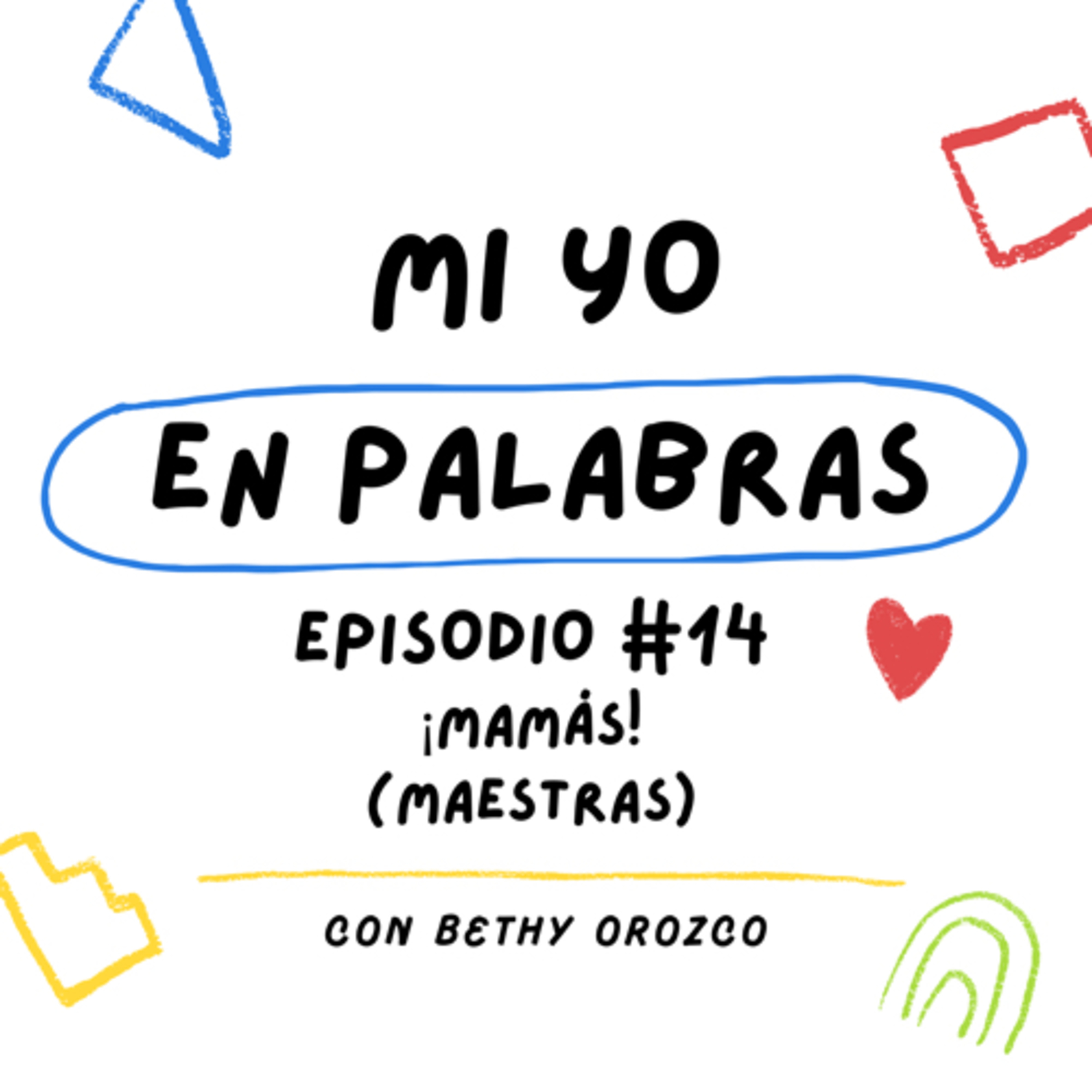Mamás! (Maestras) episode artwork