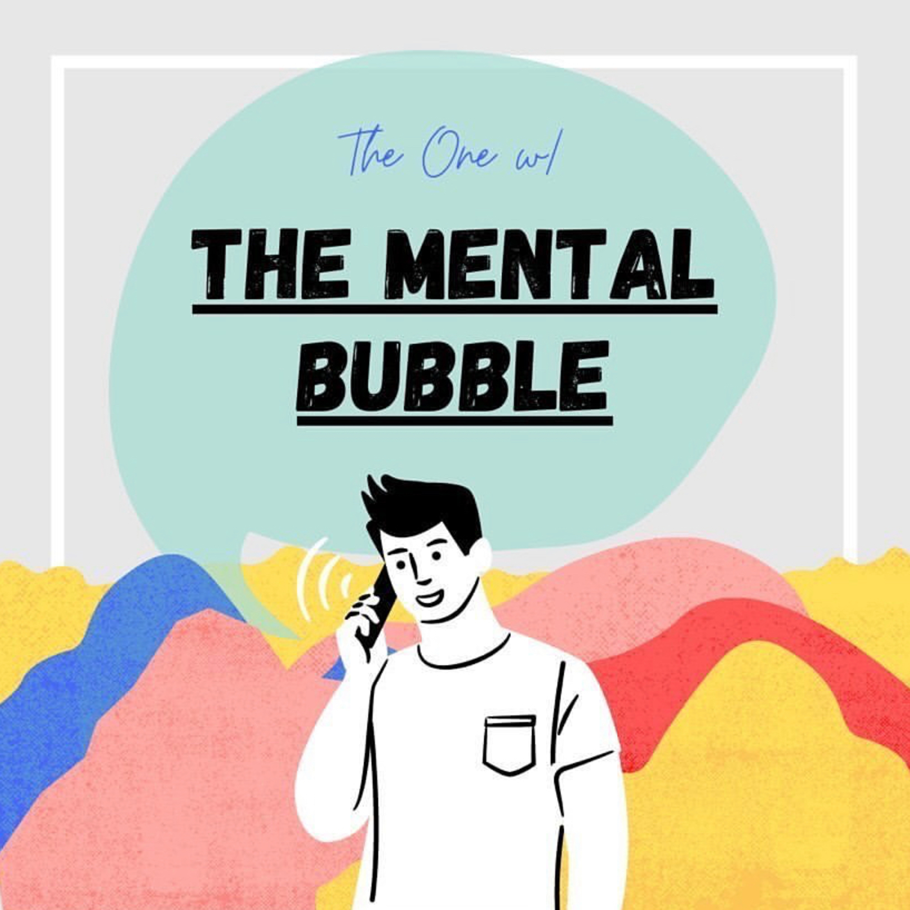 The Mental Bubble