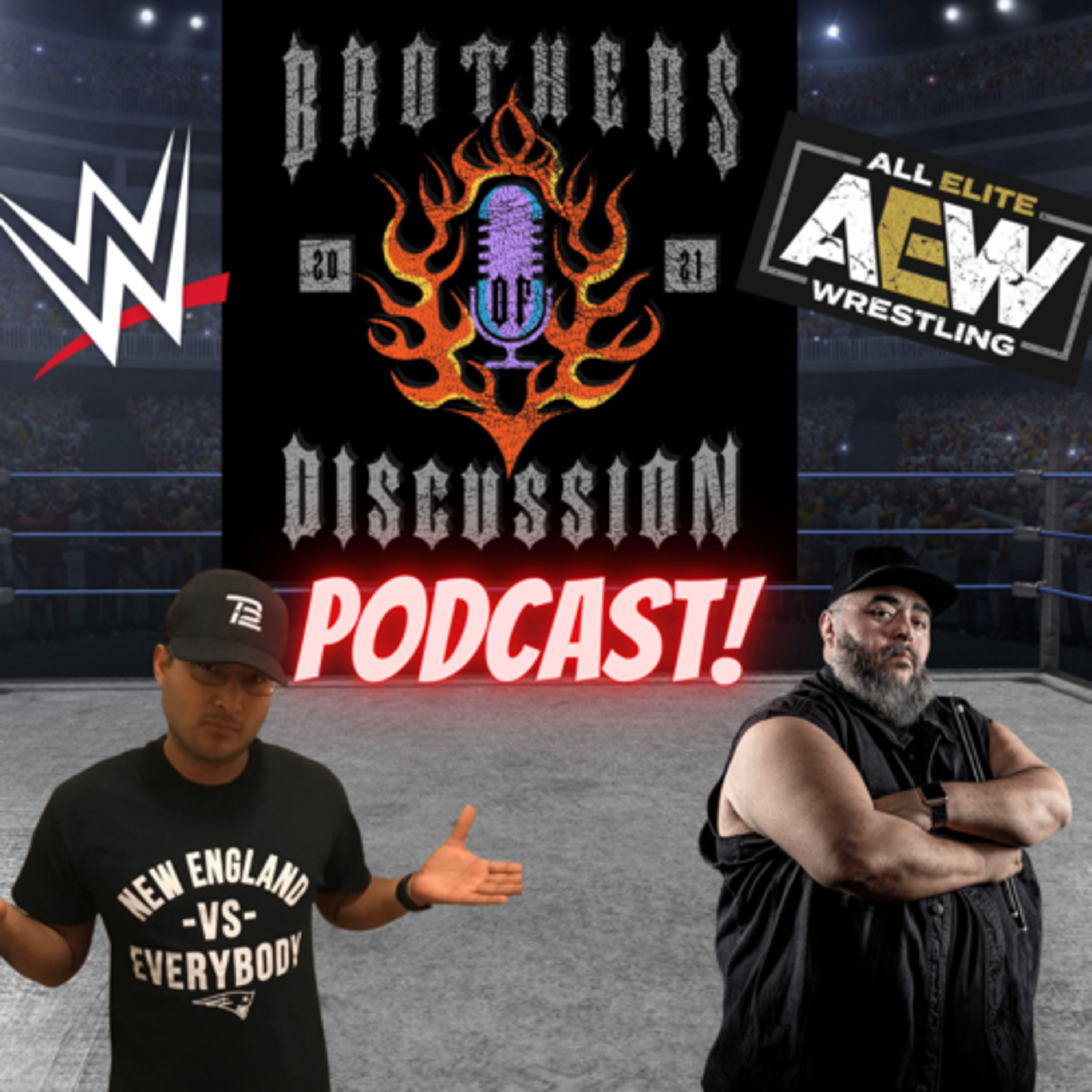 Brothers of Discussion: Pro Wrestling Podcast