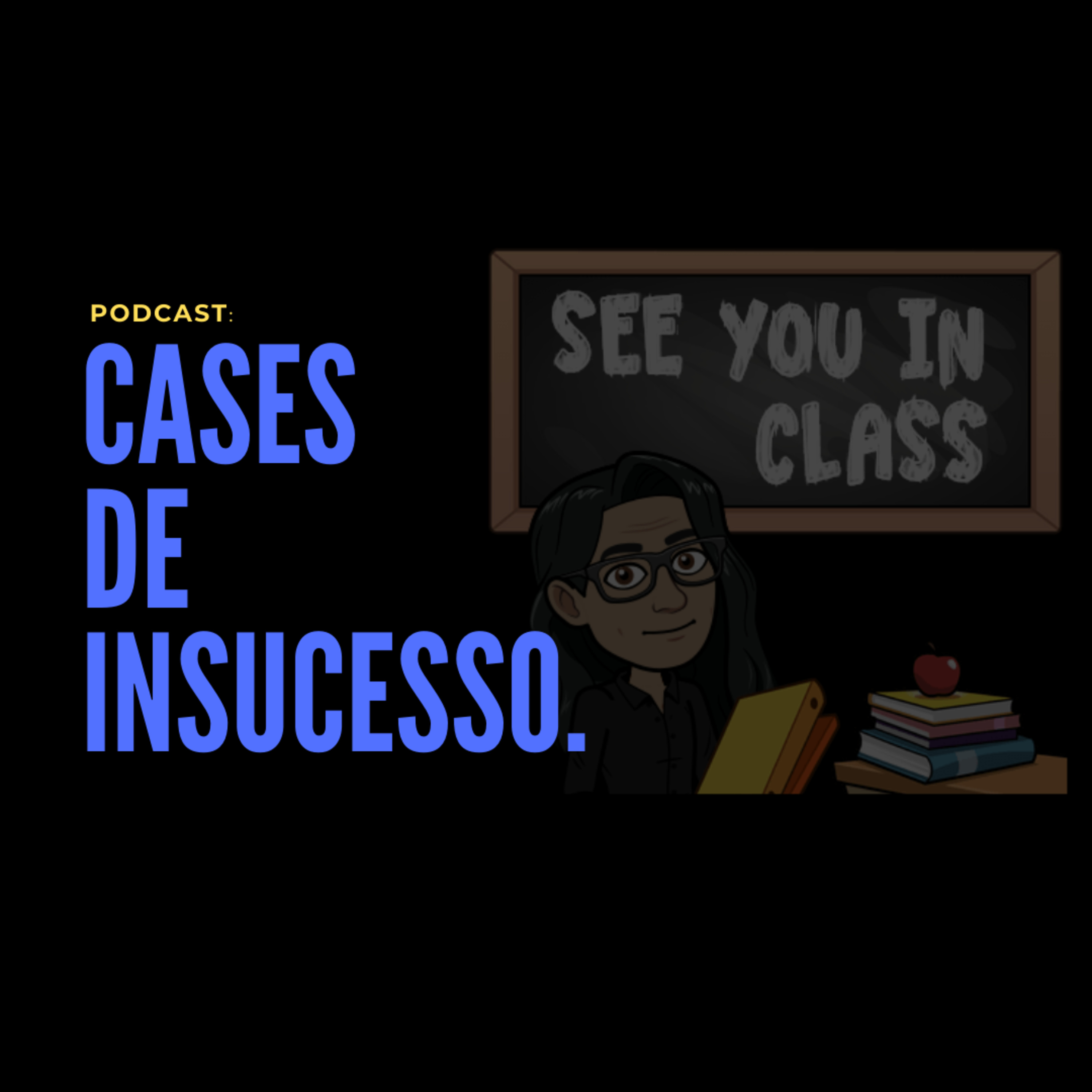 Cases De Insucesso