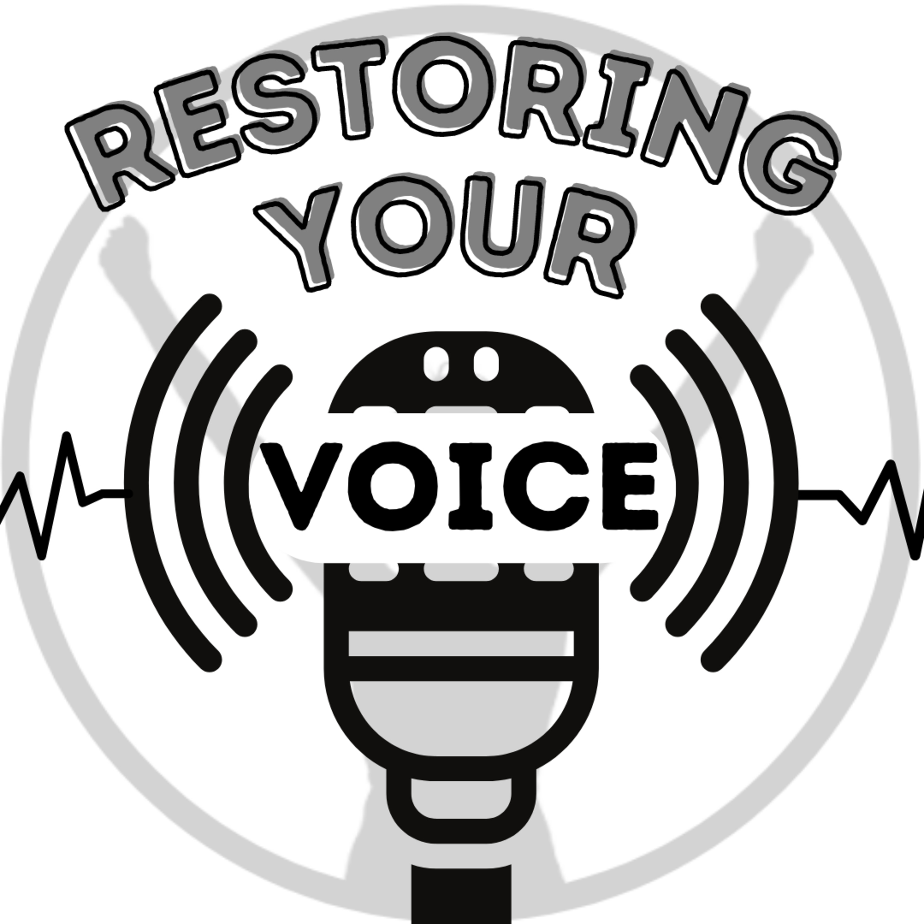 Restoring Your Voice