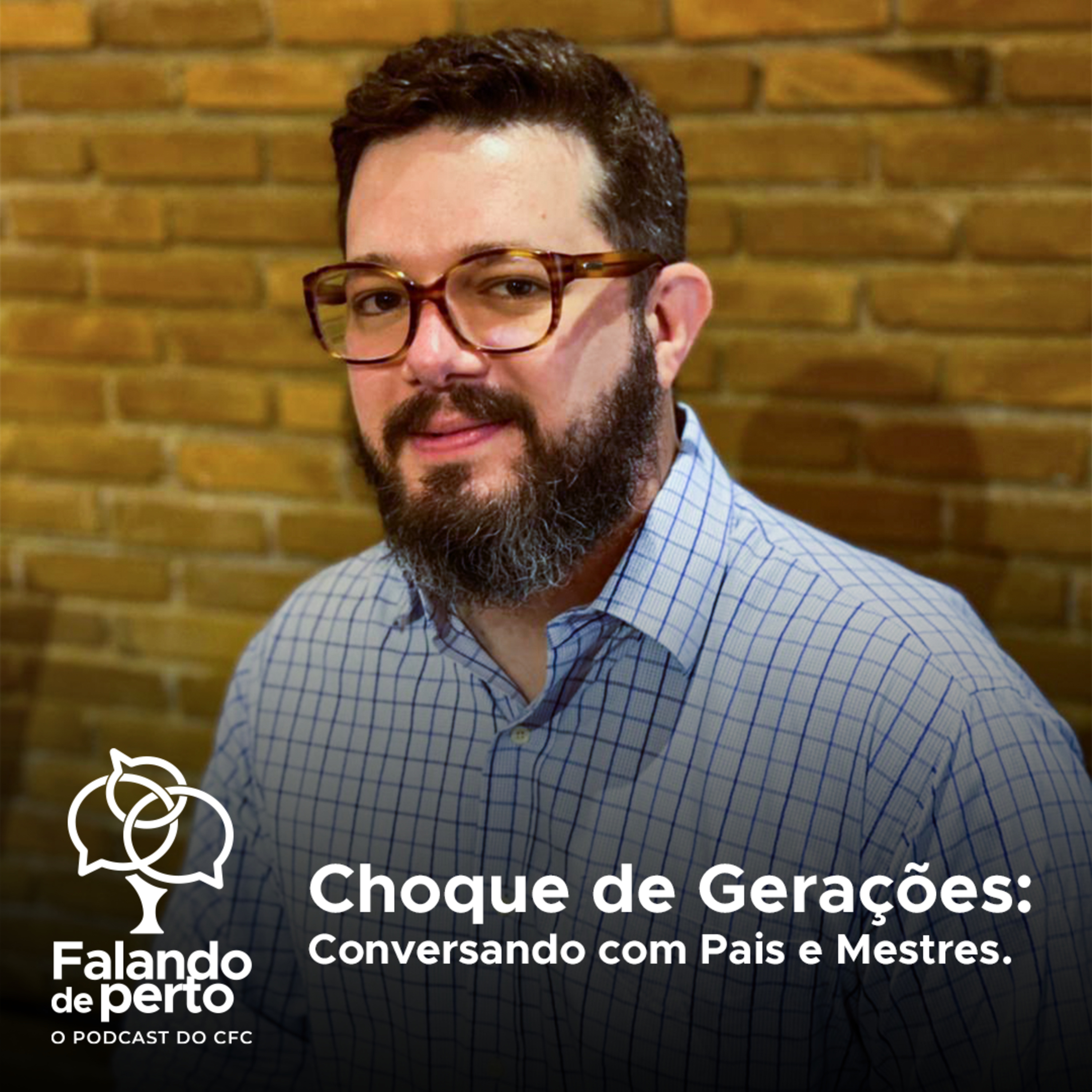 03 - Choque de Gerações: Conversando com Pais e Mestres