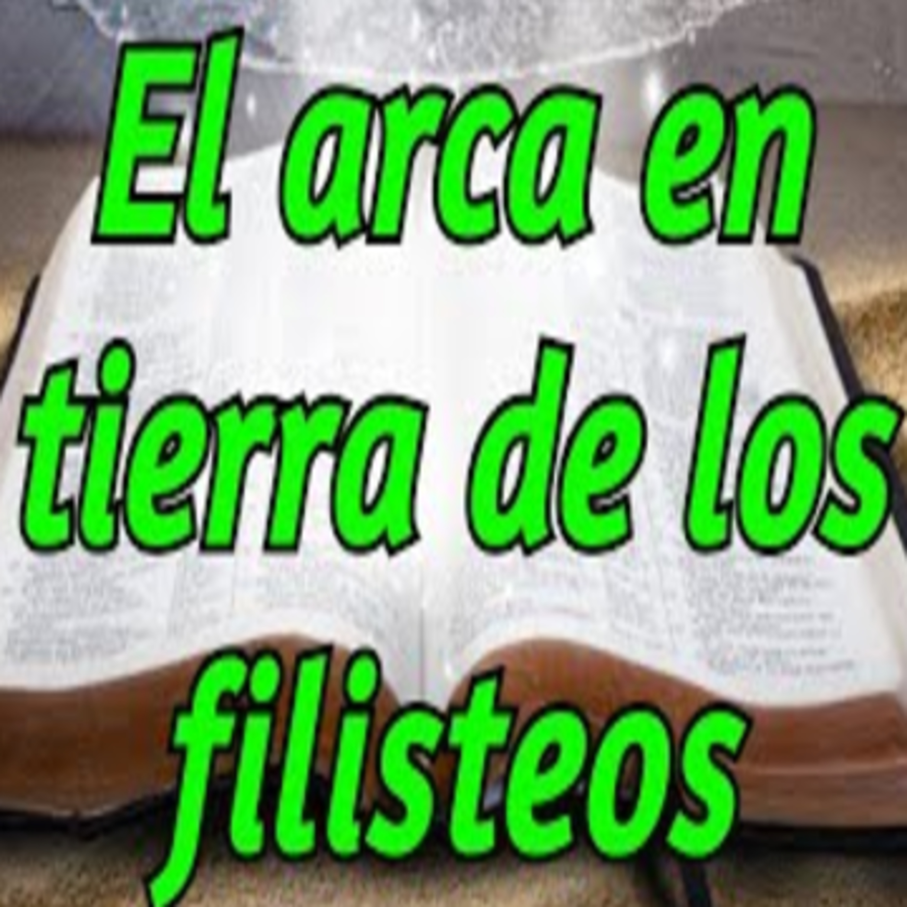 El arca en tierra de los filisteos episode artwork