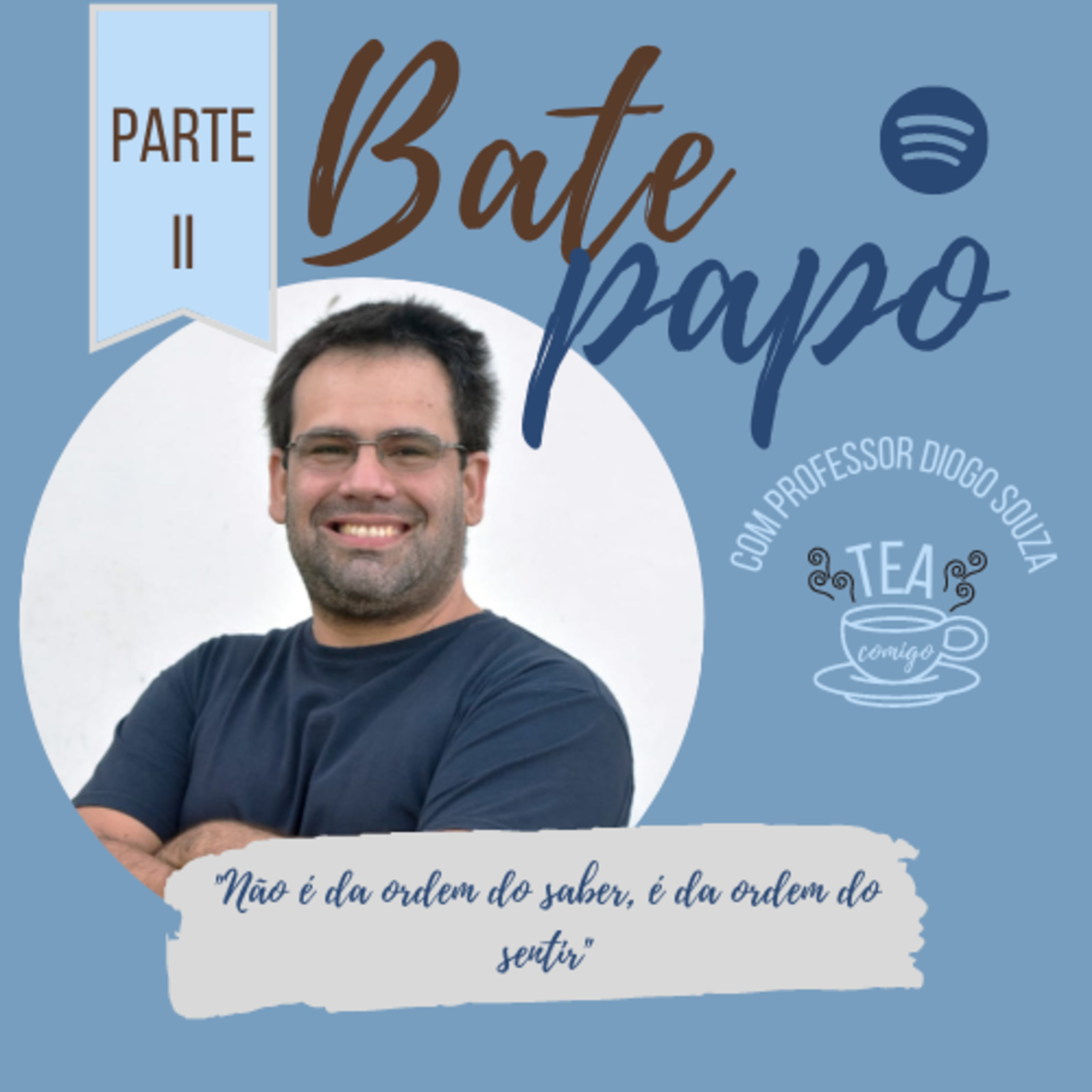 Parte 2 - Bate-Papo com Professor Diogo Souza  episode artwork
