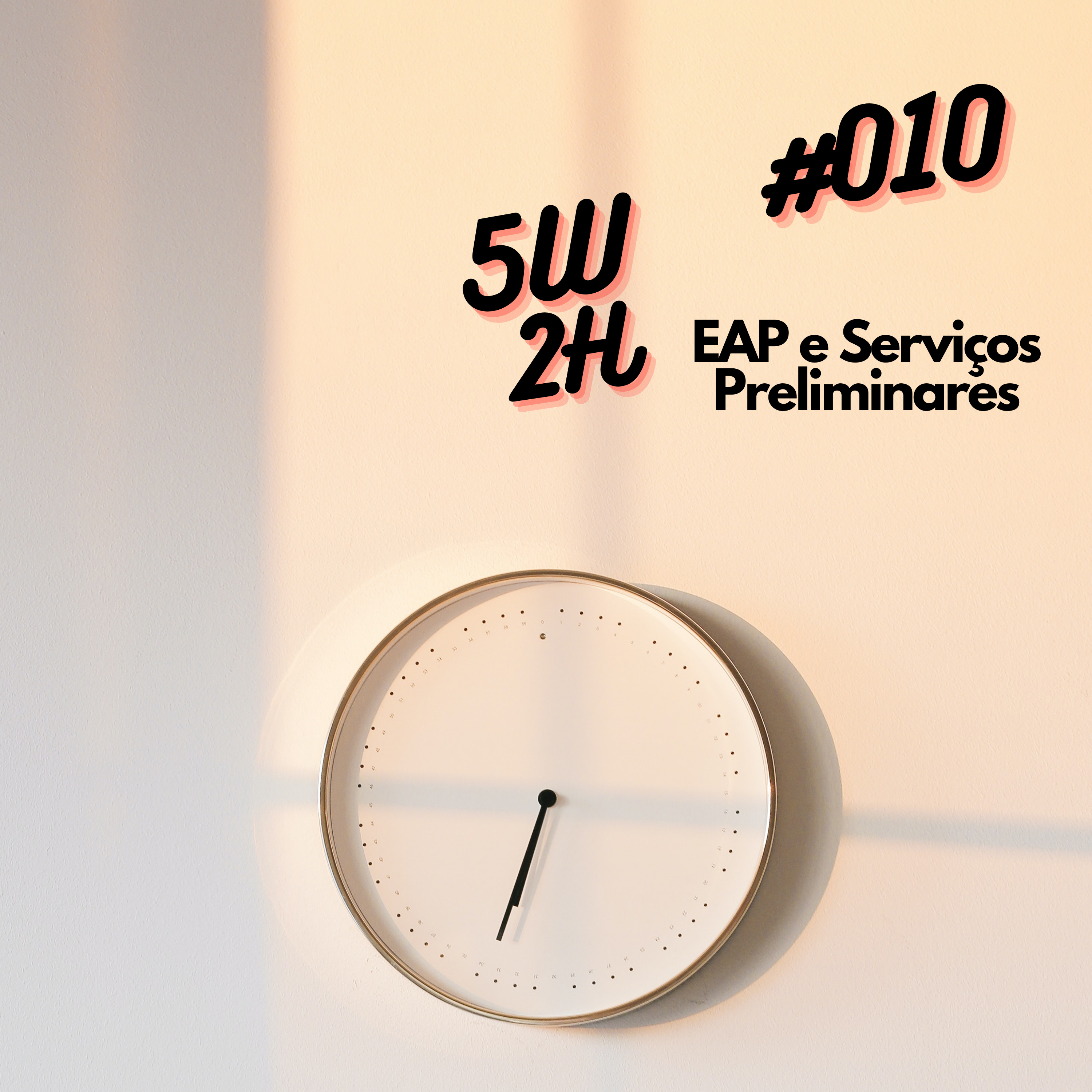 #010 - EAP e Serviços Preliminares episode artwork