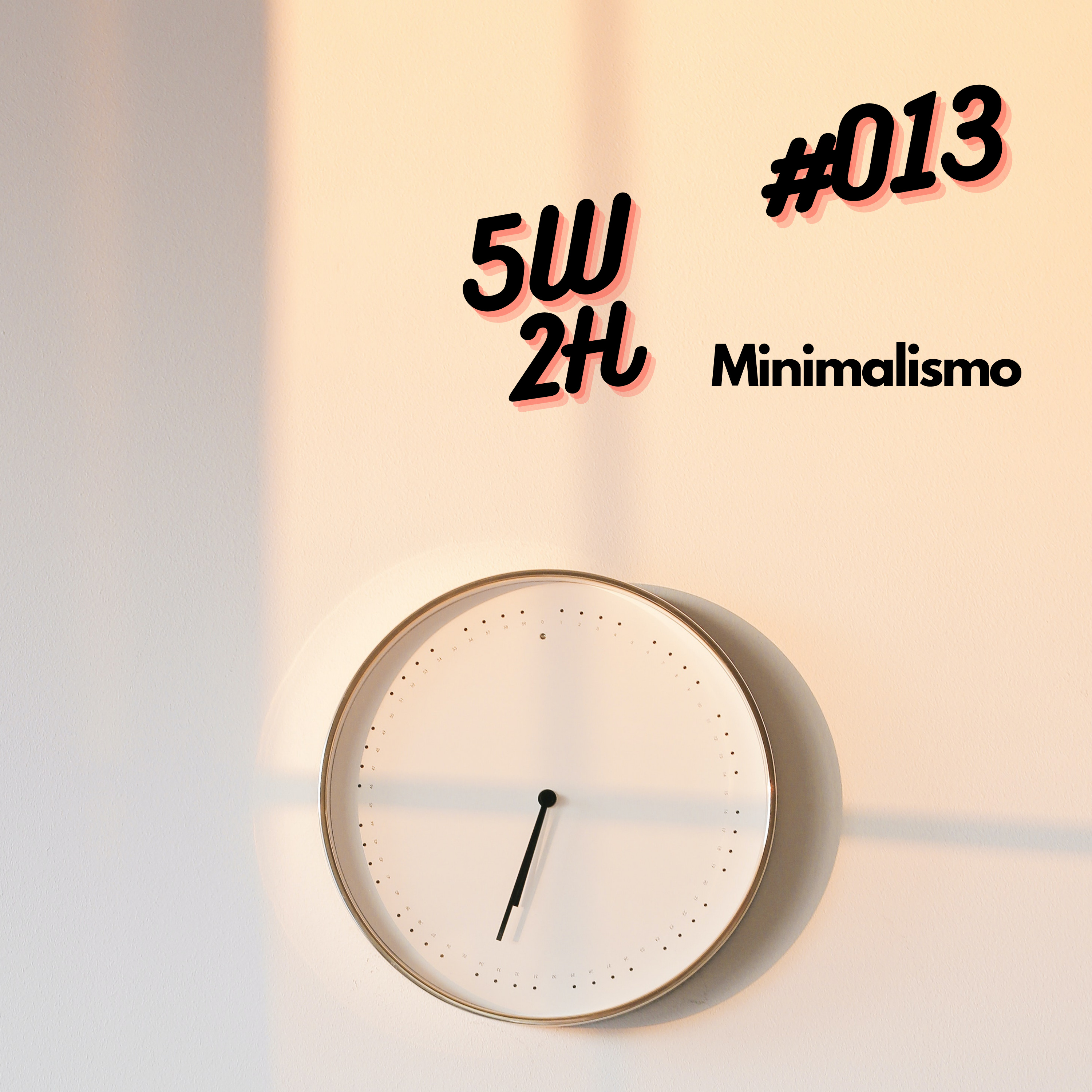 #013 - Minimalismo episode artwork
