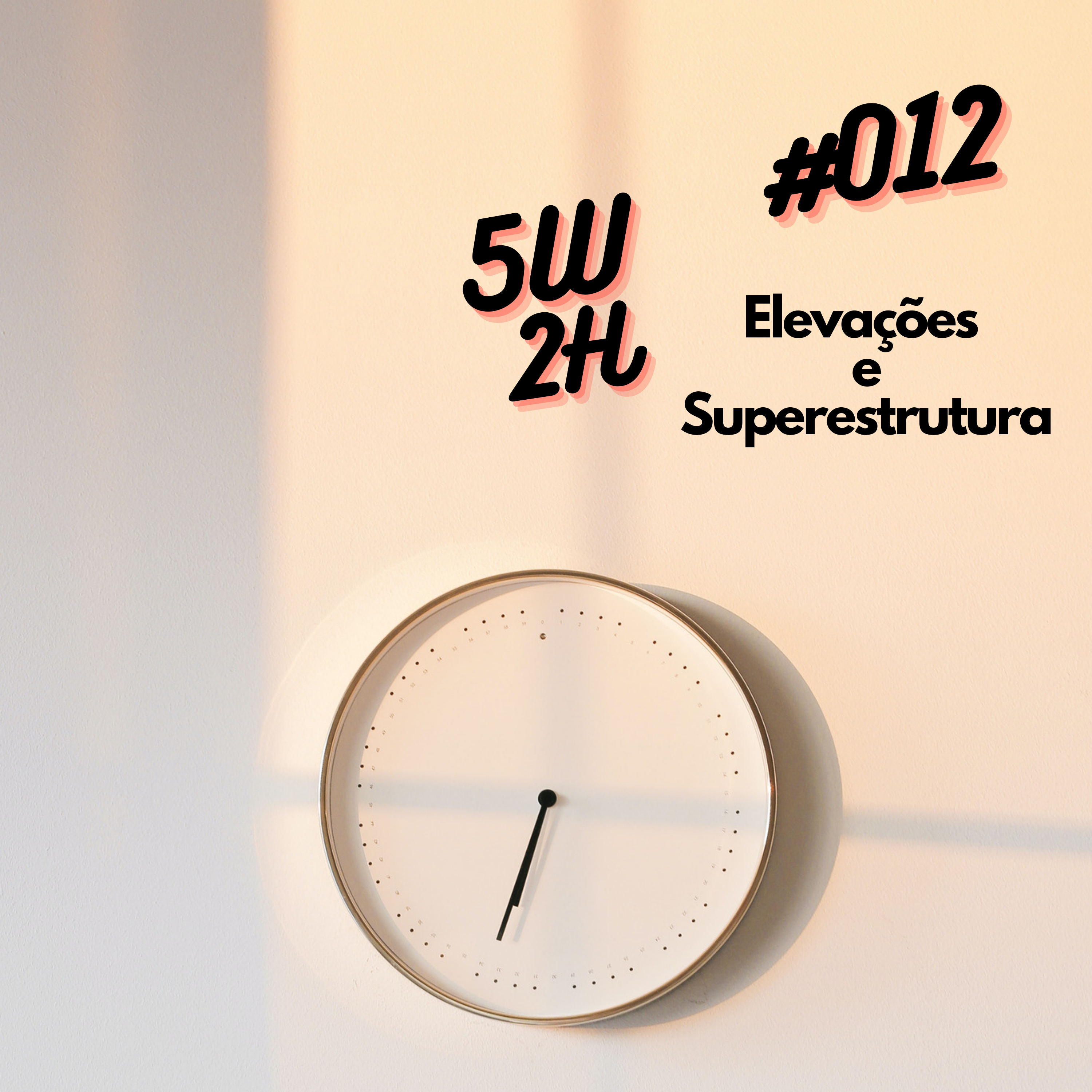 #012 - Elevações e Superestrutura episode artwork