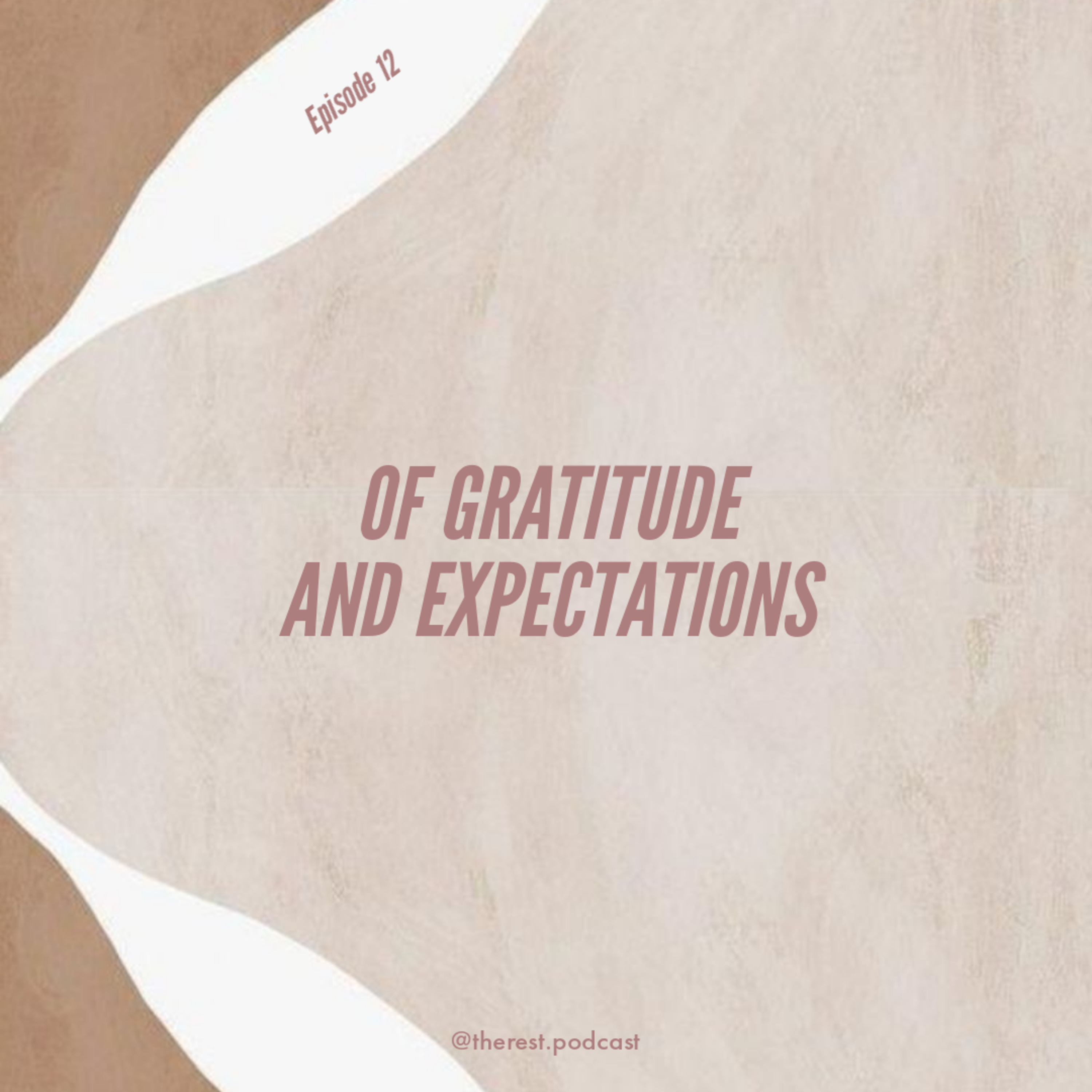 OF GRATITUDE AND EXPECTATIONS🦋 episode artwork