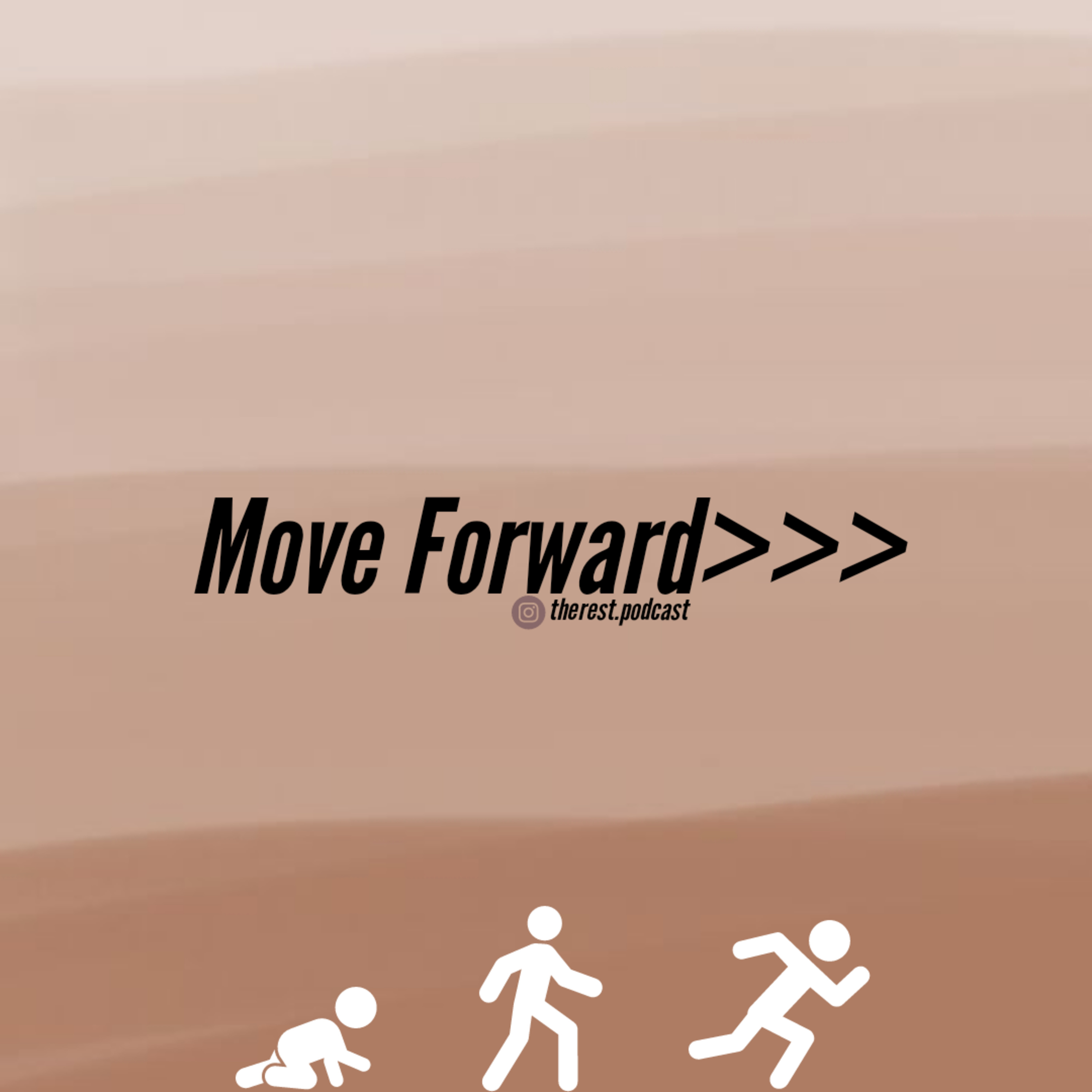 MOVE FORWARD!>>> episode artwork