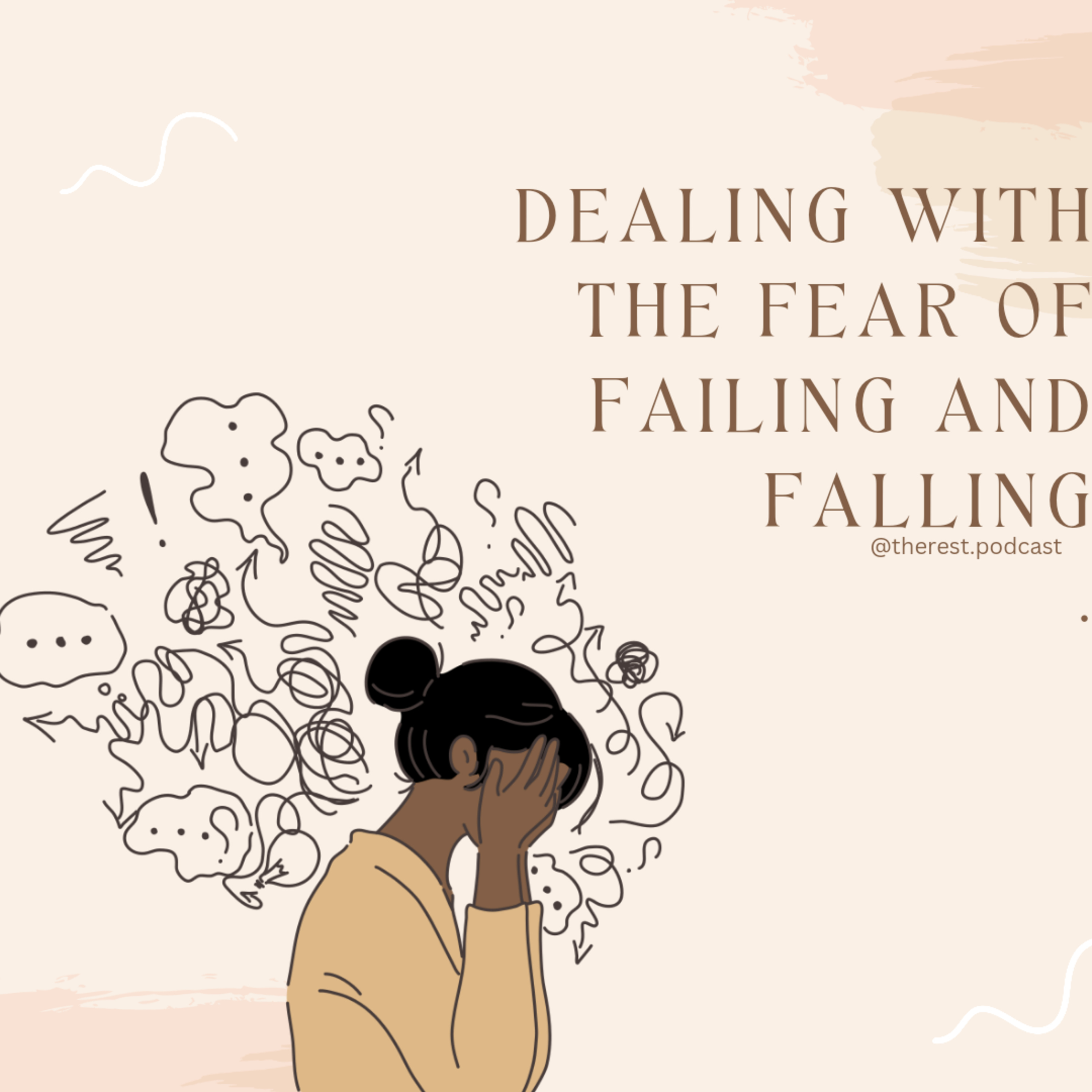 DEALING WITH THE FEAR OF FALLING AND FAILING 🚫 episode artwork