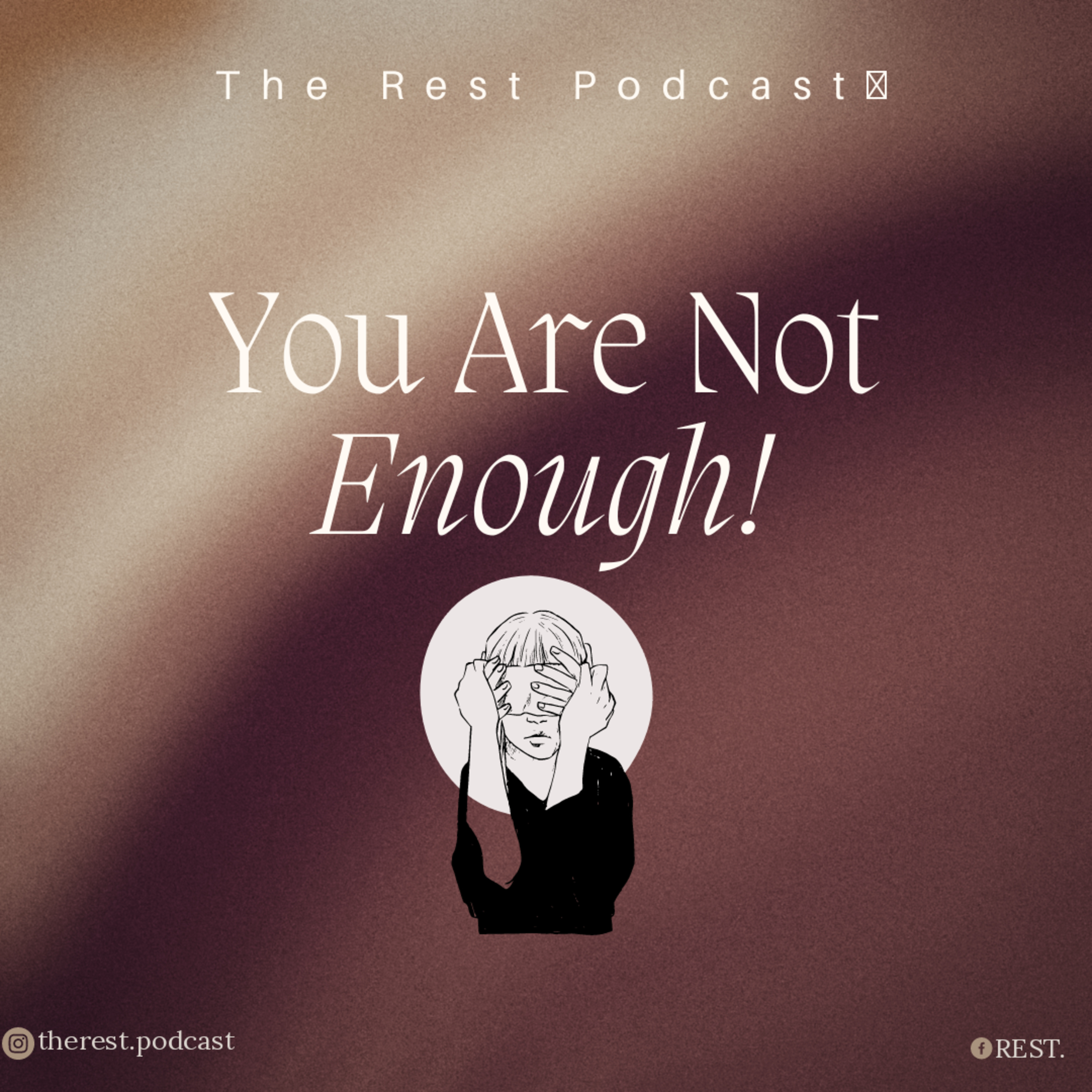 YOU ARE NOT ENOUGH 🙂 episode artwork