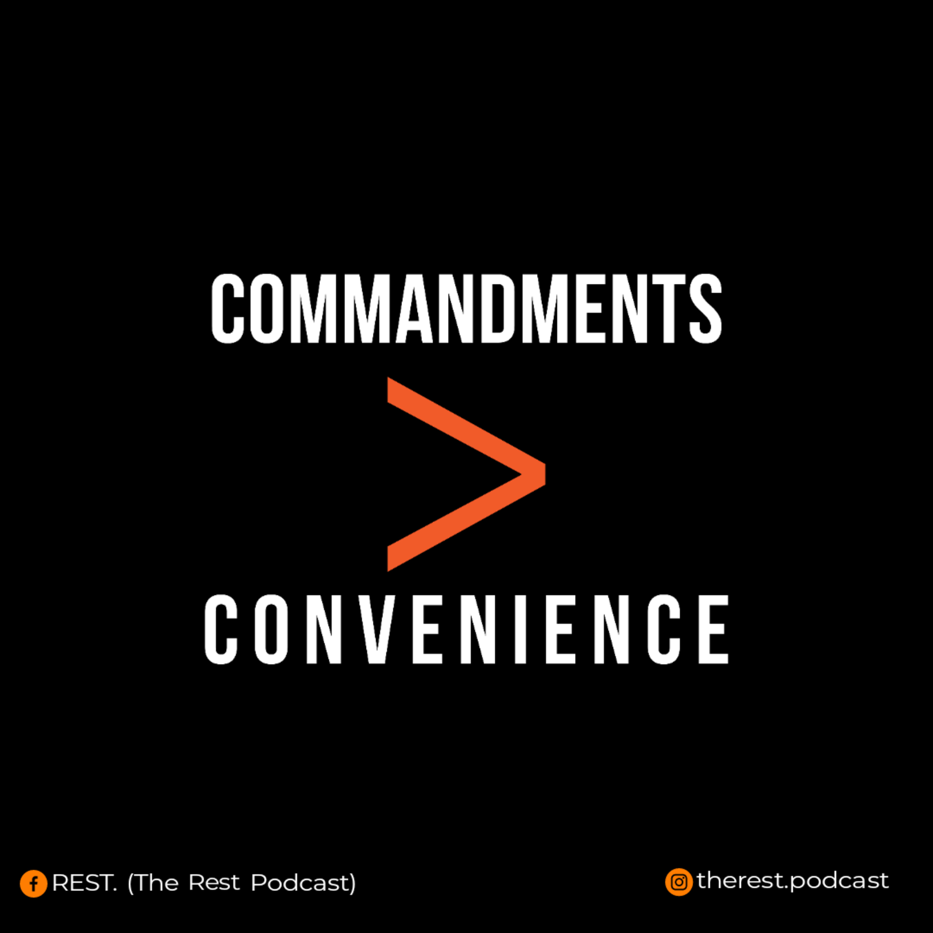 COMMANDMENTS over CONVENIENCE 📌 episode artwork