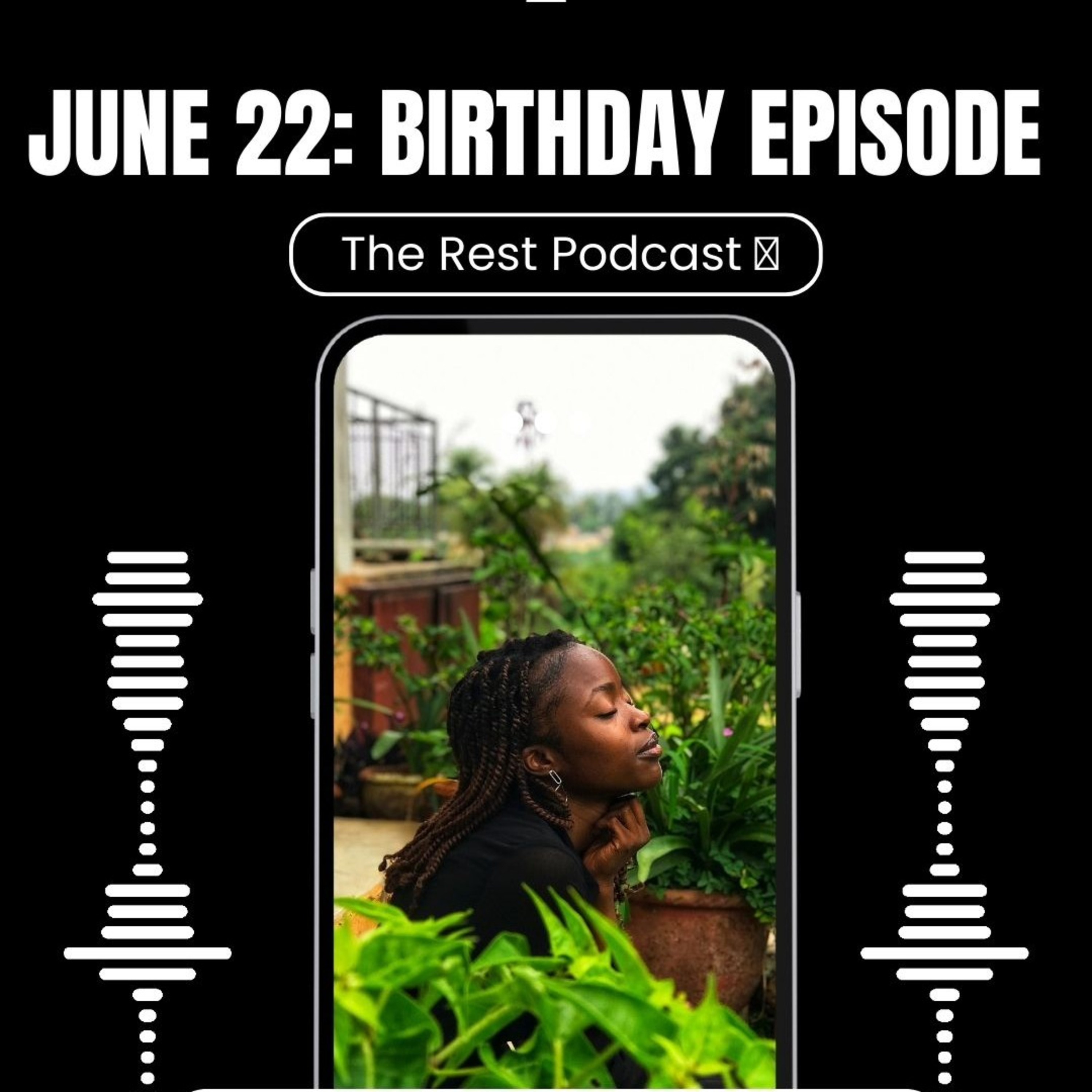 JUNE 22: BIRTHDAY REFLECTIONS ✨ episode artwork