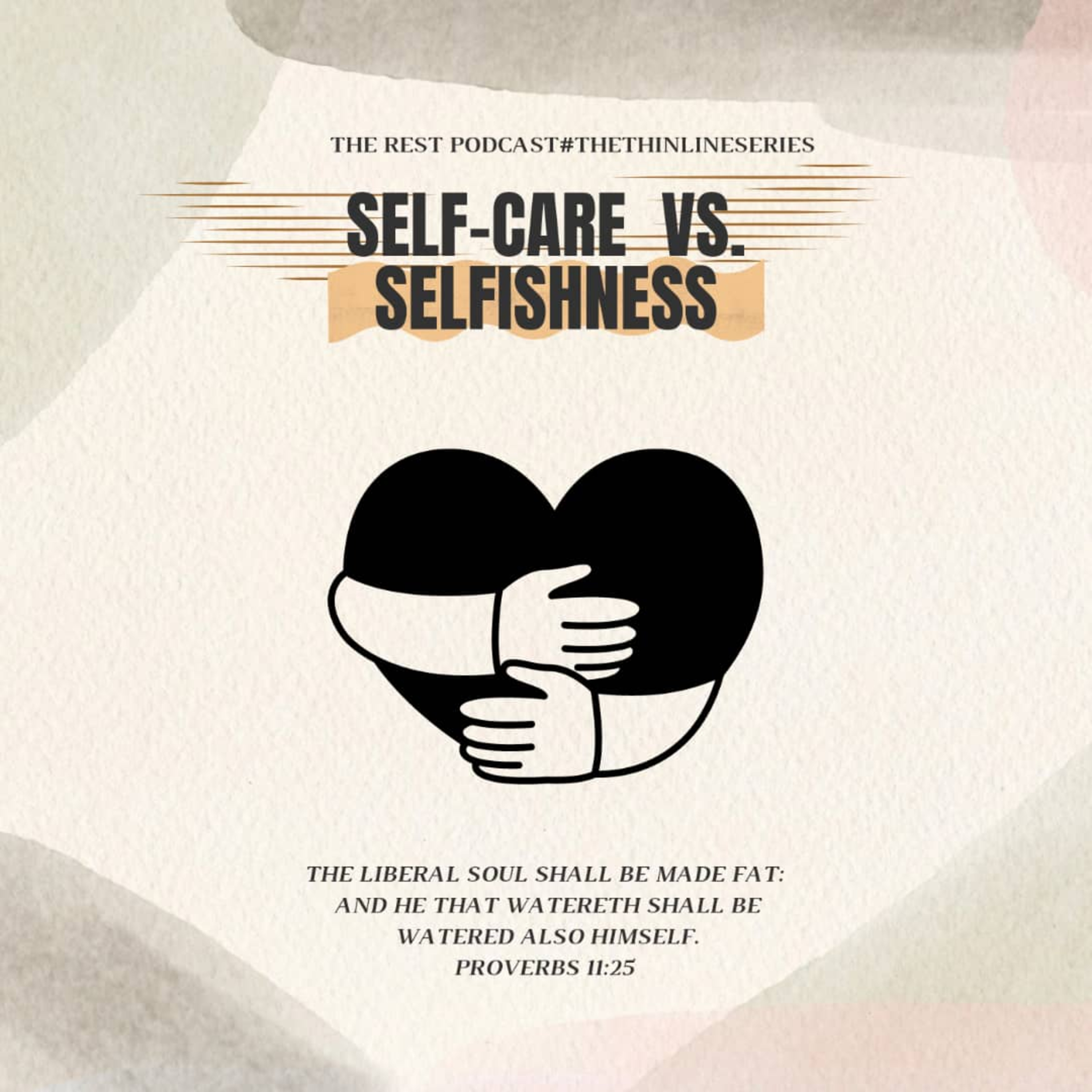 SELF-CARE VS. SELFISHNESS 💌 episode artwork