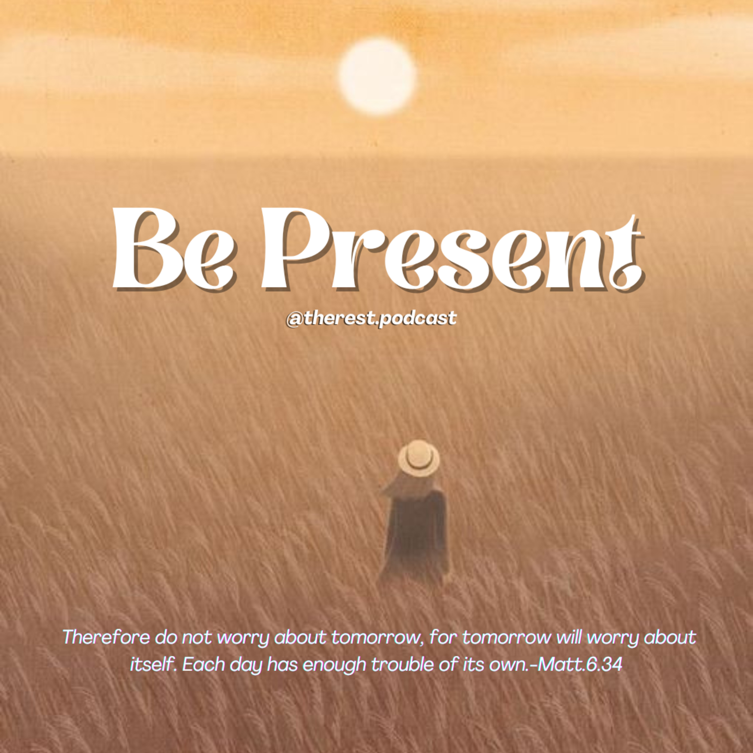 BE PRESENT 📍 episode artwork