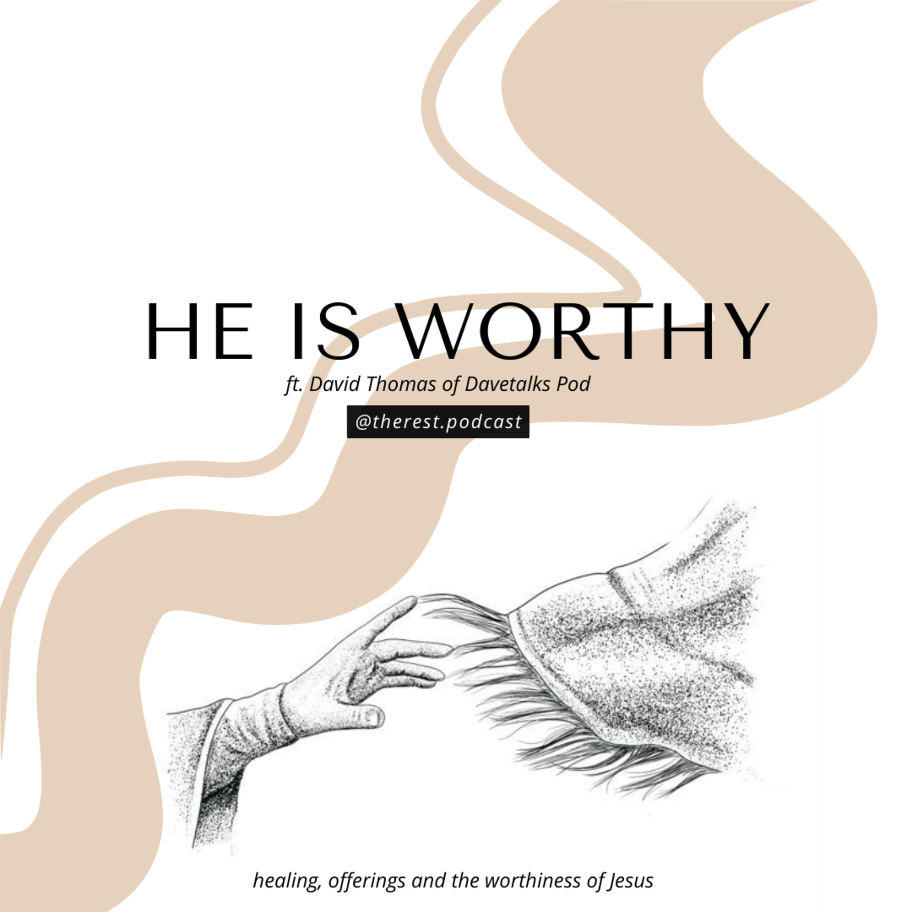 HE IS WORTHY 🕊️ episode artwork