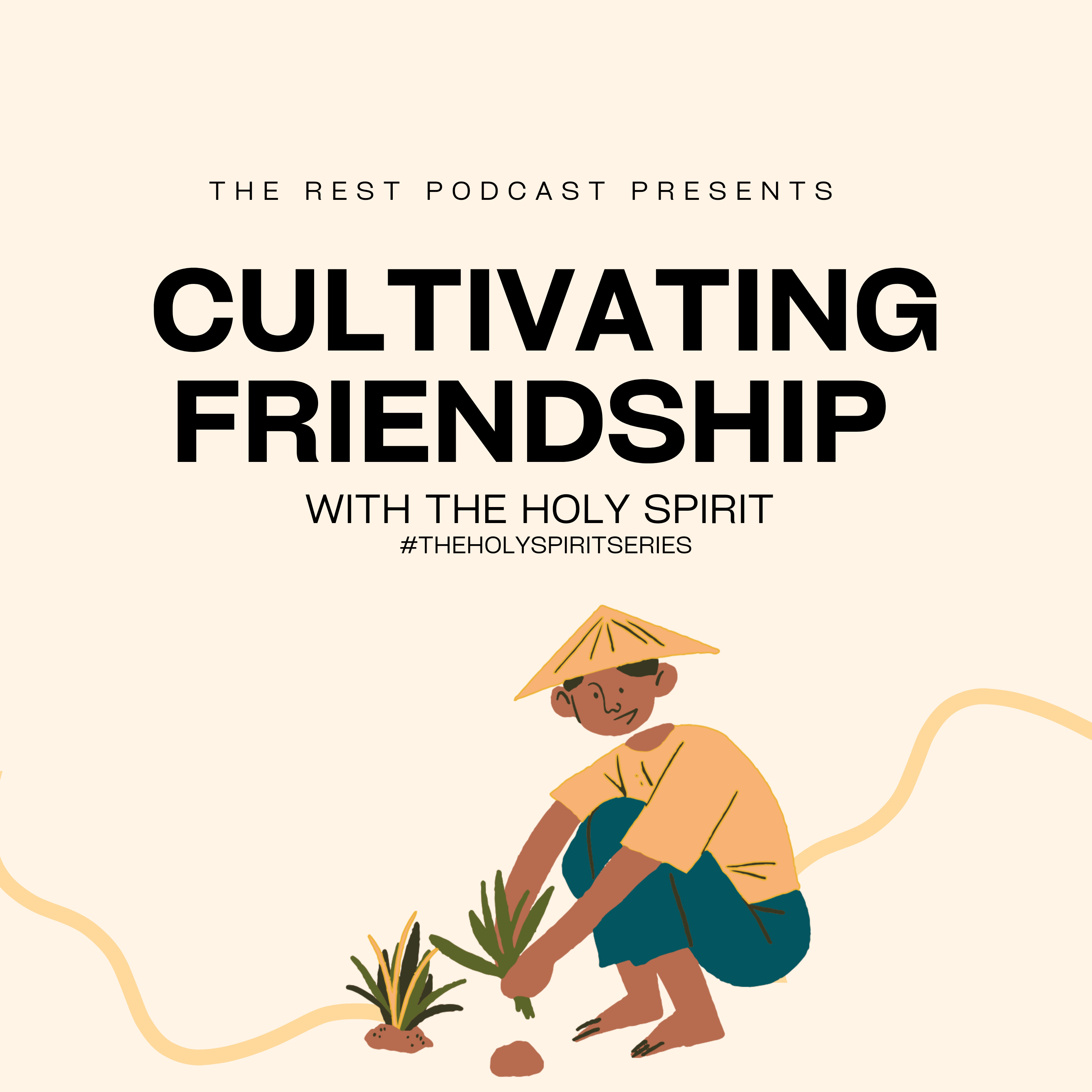 CULTIVATING FRIENDSHIP WITH THE HOLY SPIRIT 🌱 episode artwork