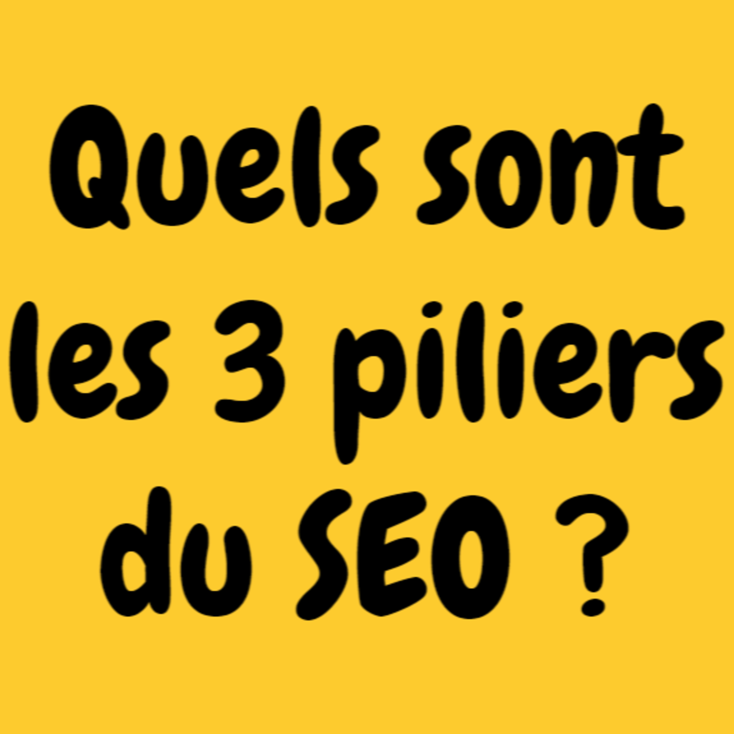 Quels sont les 3 piliers fondamentaux du SEO ? - Ep. 3 - LPHS