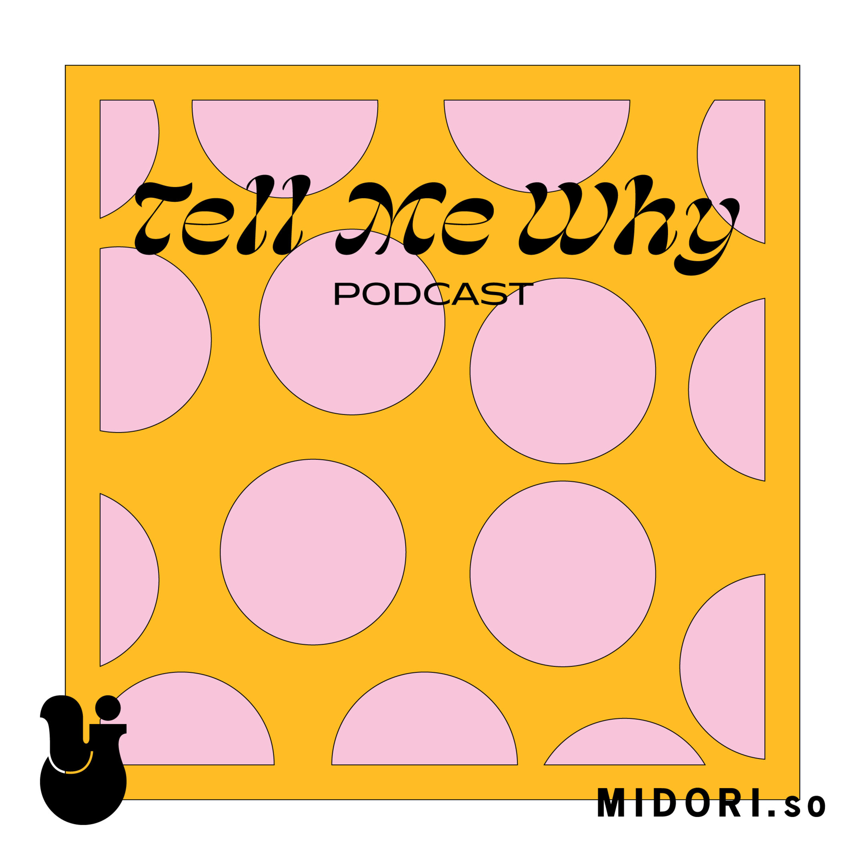 Tell Me Why by MIDORI.so